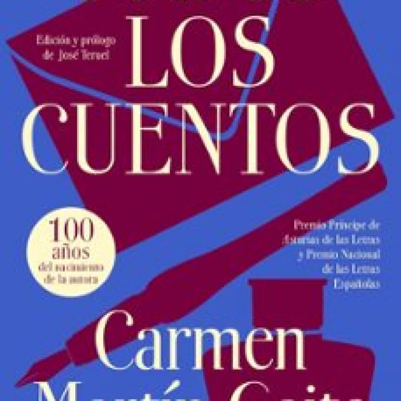 TODOS LOS CUENTOS Carmen Martín Gaite
