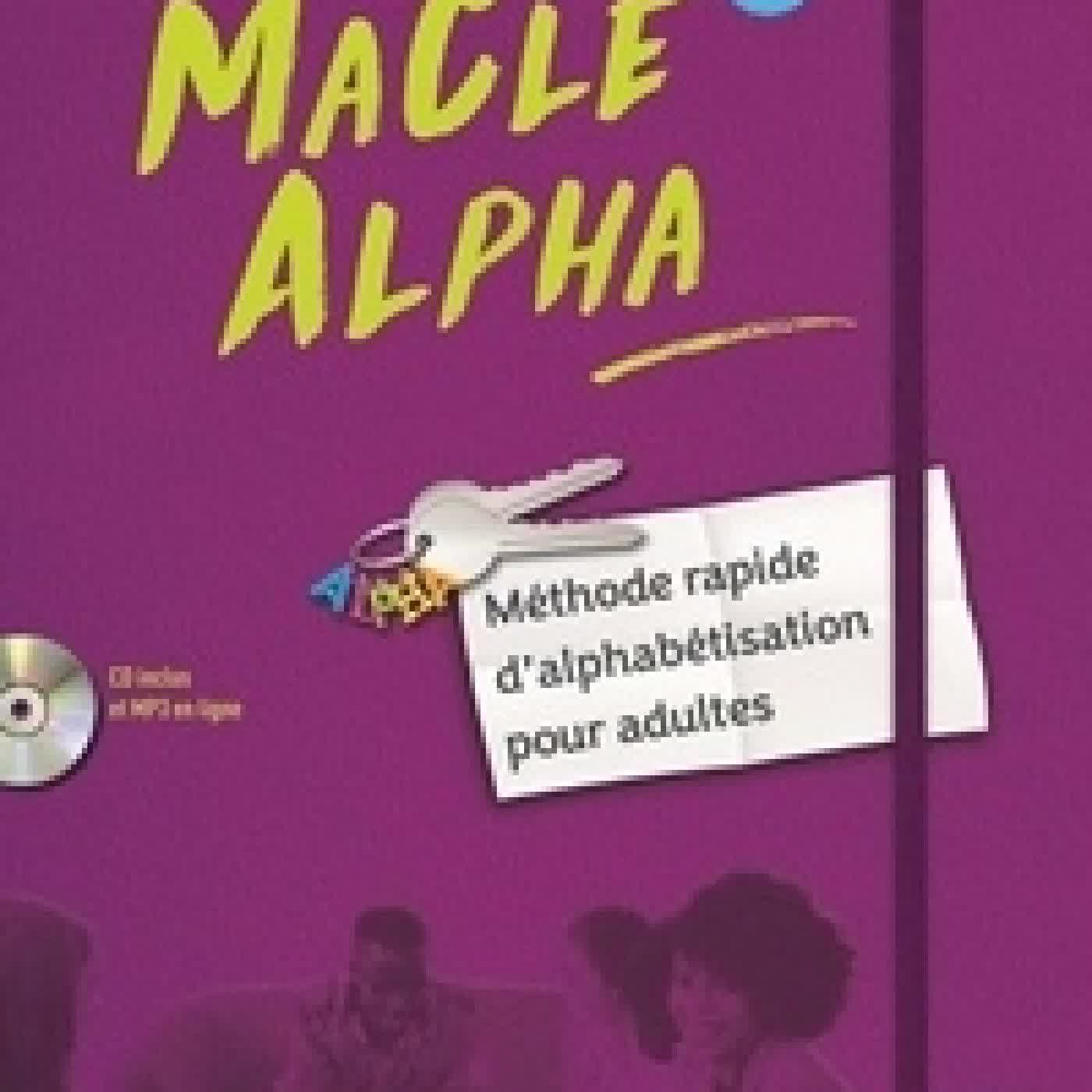 Télécharger Pdf MaClé Alpha A1.1 - Méthode rapide d'alphabétisation pour adultes