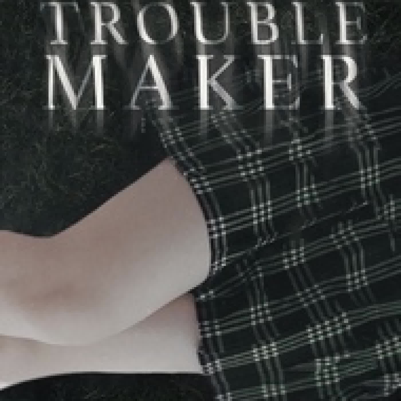 {téléchargement} Troublemaker - Tome 1