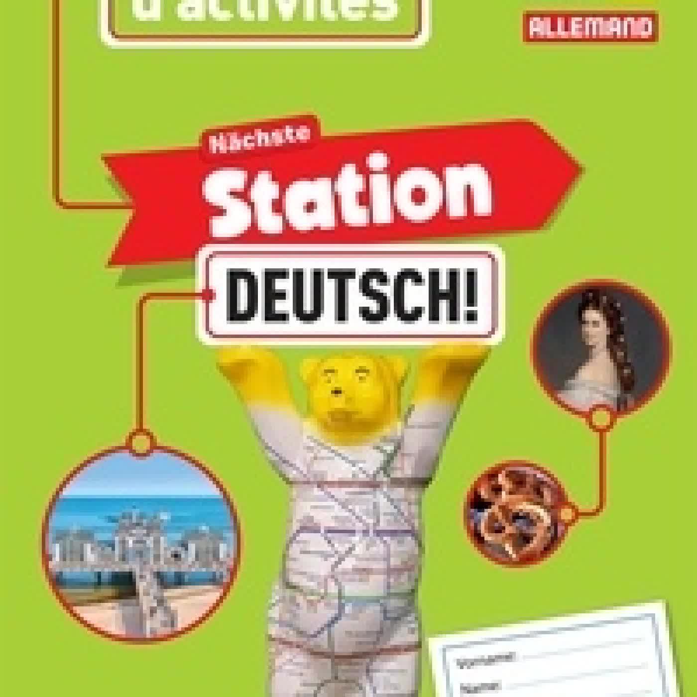 Télécharger Pdf Allemand 1re année Nächste Station deutsh!. Cahier d'activités Edition 2025