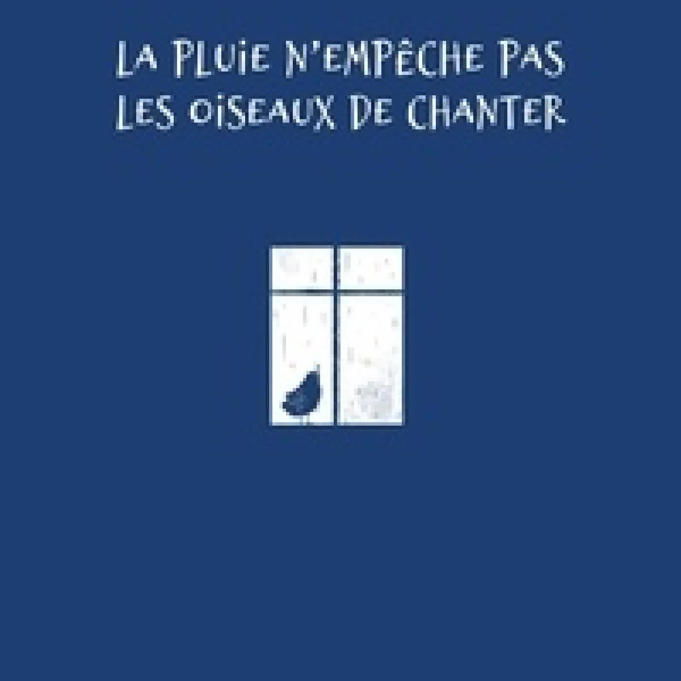 {téléchargement} La pluie n'empêche pas les oiseaux de chanter