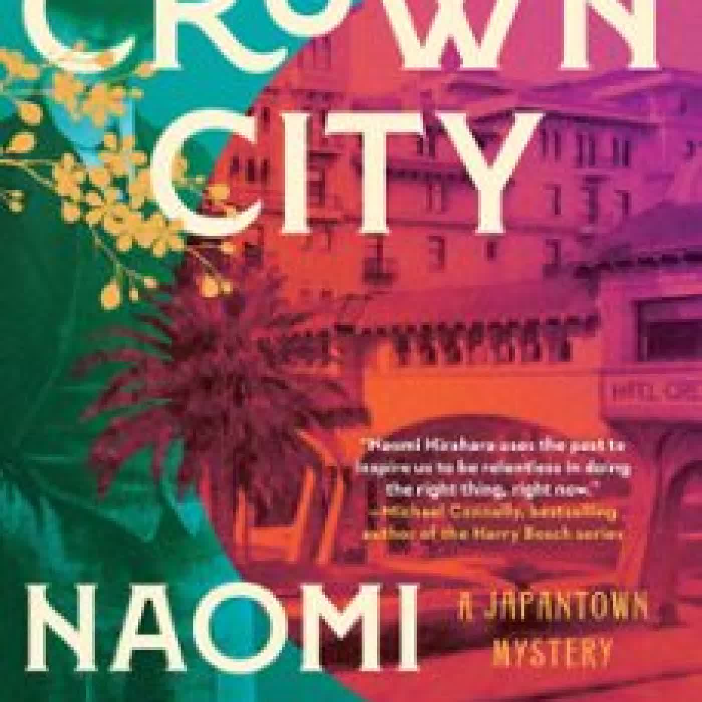 CROWN CITY NAOMI HIRAHARA