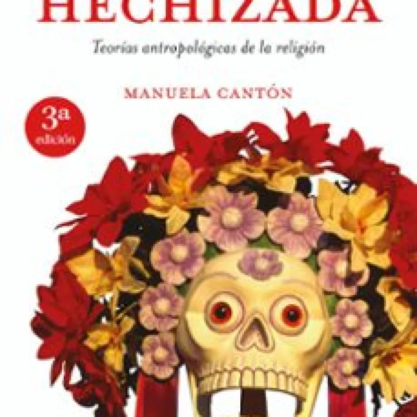 LA RAZÓN HECHIZADA Manuela Cantón Delgado