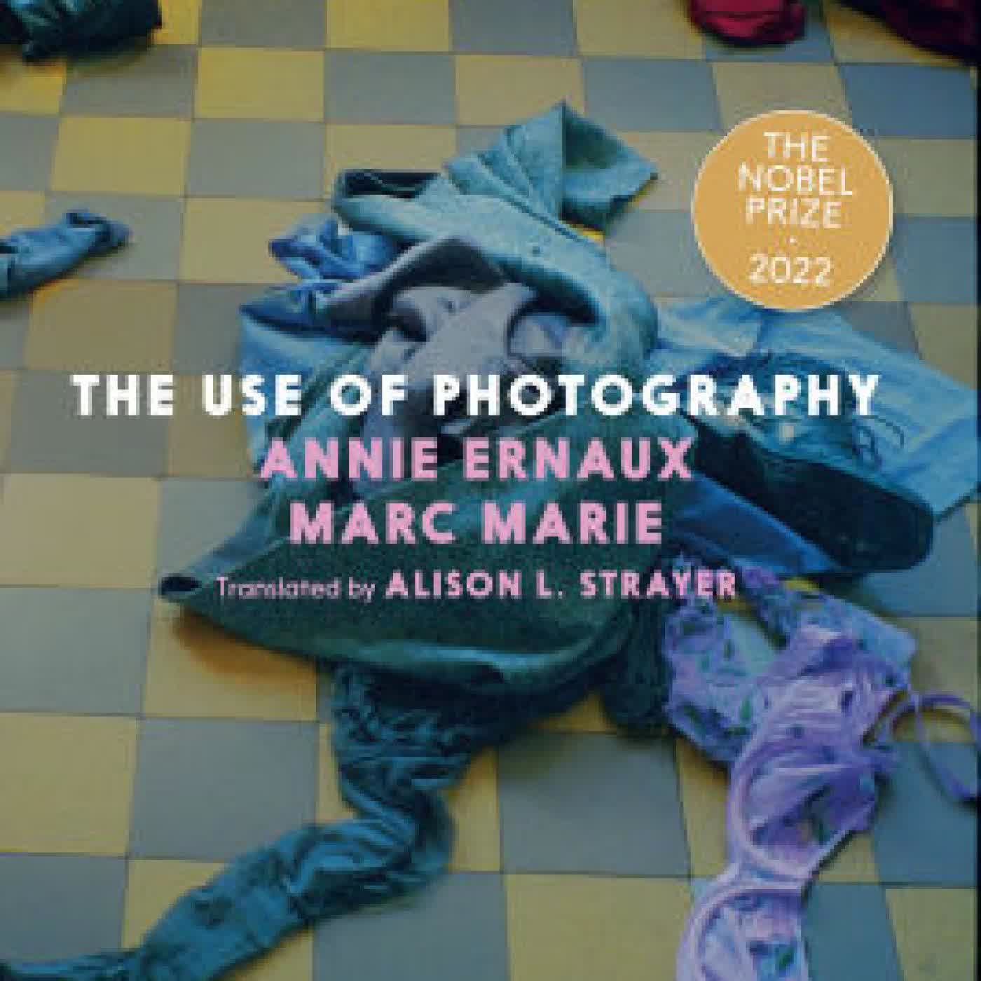The Use of Photography by Annie Ernaux, Marc Marie, Alison L. Strayer on Iphone New Format