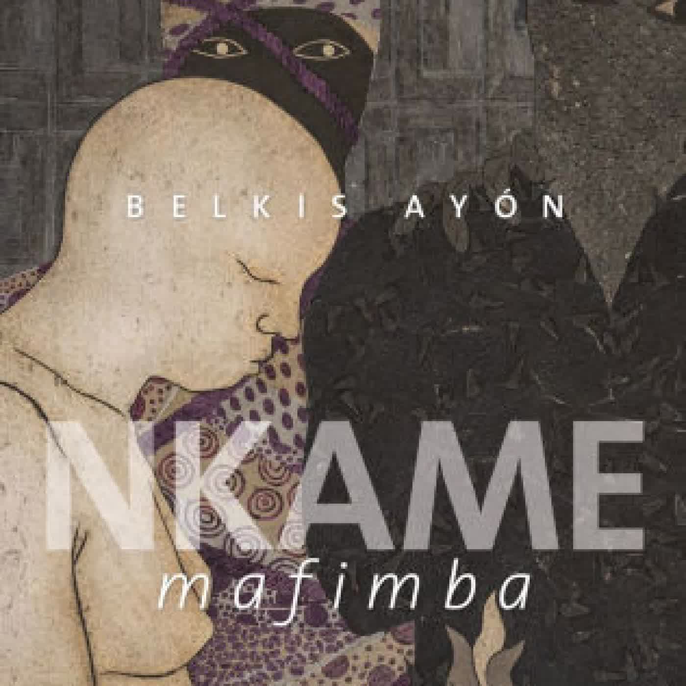 Belkis Ayón: Nkame Mafimba by Belkis Ayon, Alejandro de la Fuente, Susana Guerrero, David Mateo, Lázara Menéndez on Iphone New Format