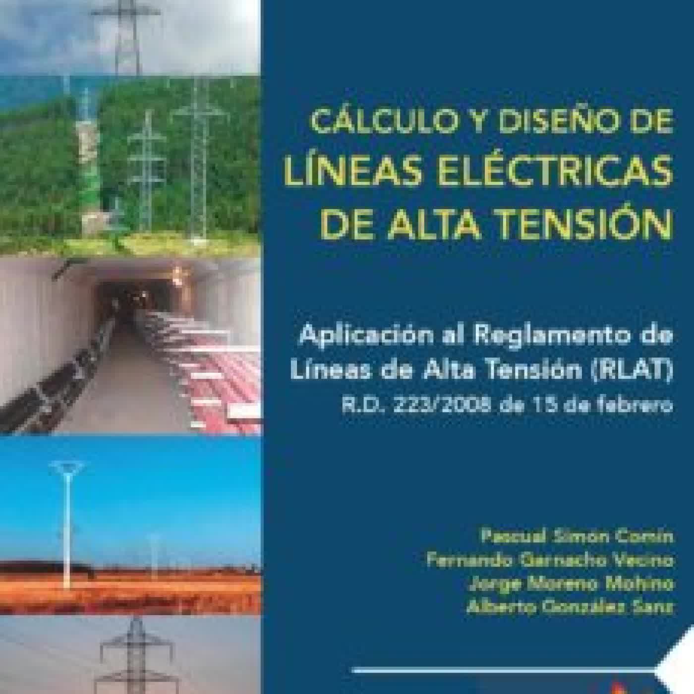 CALCULO Y DISEÑO DE LINEAS ELECTRICAS DE ALTA TENSION PASCUAL SIMON COMIN