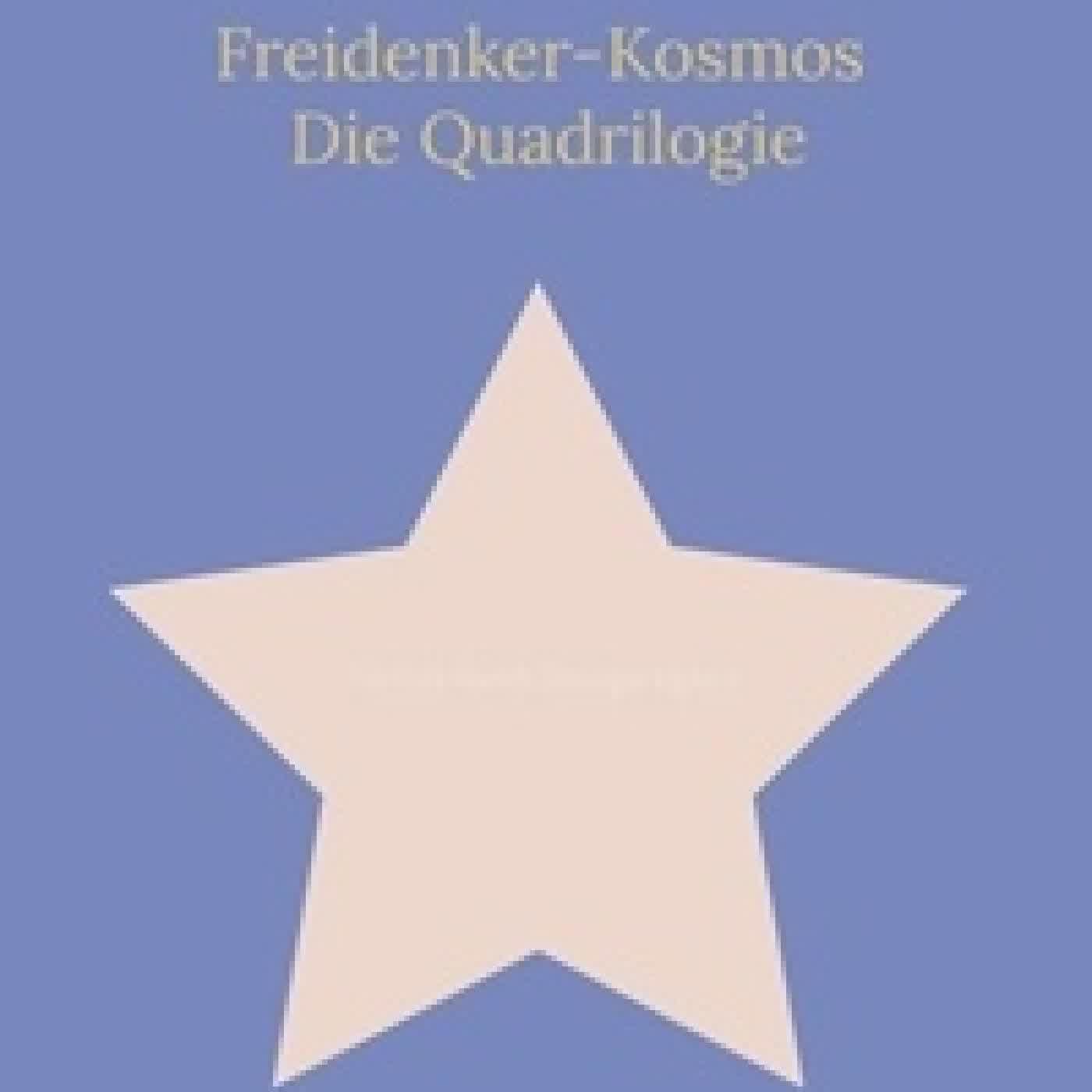 {téléchargement} Freidenker-Kosmos: Die Quadrilogie - Vielfalt durch Einzigartigkeit