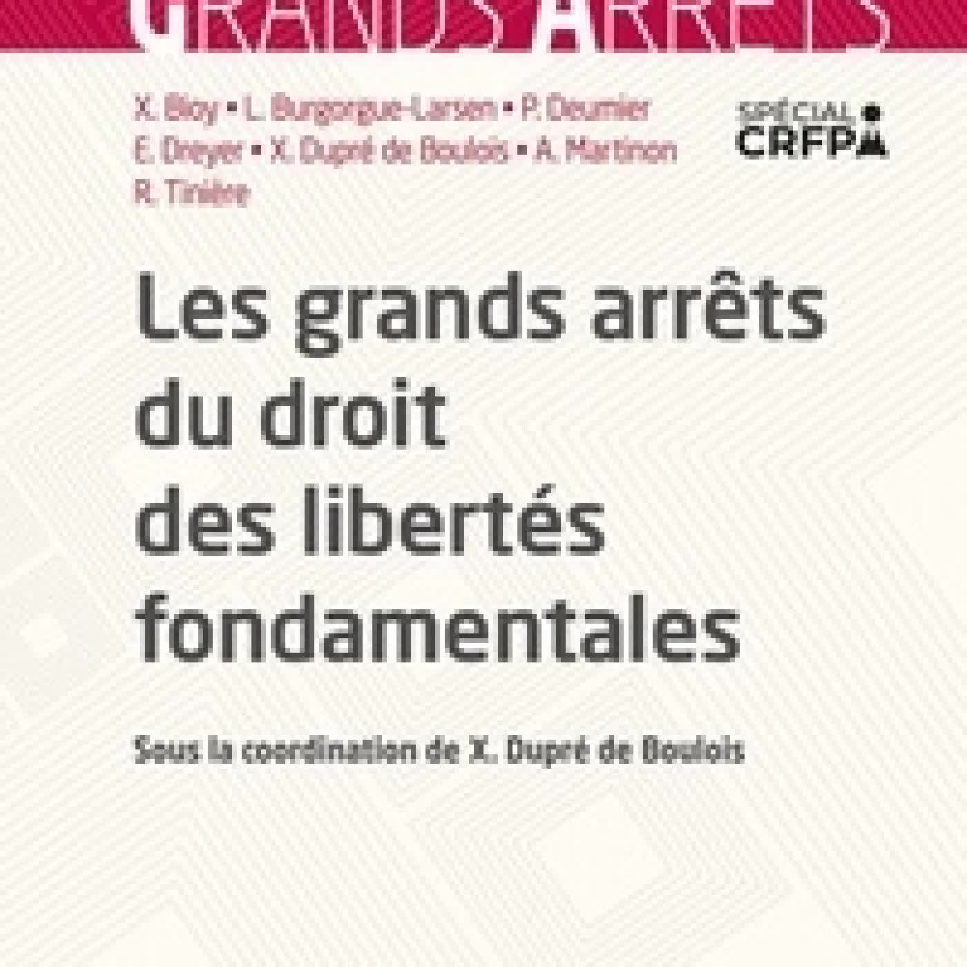 Télécharger Pdf Les grands arrêts du droit des libertés fondamentales5e édition