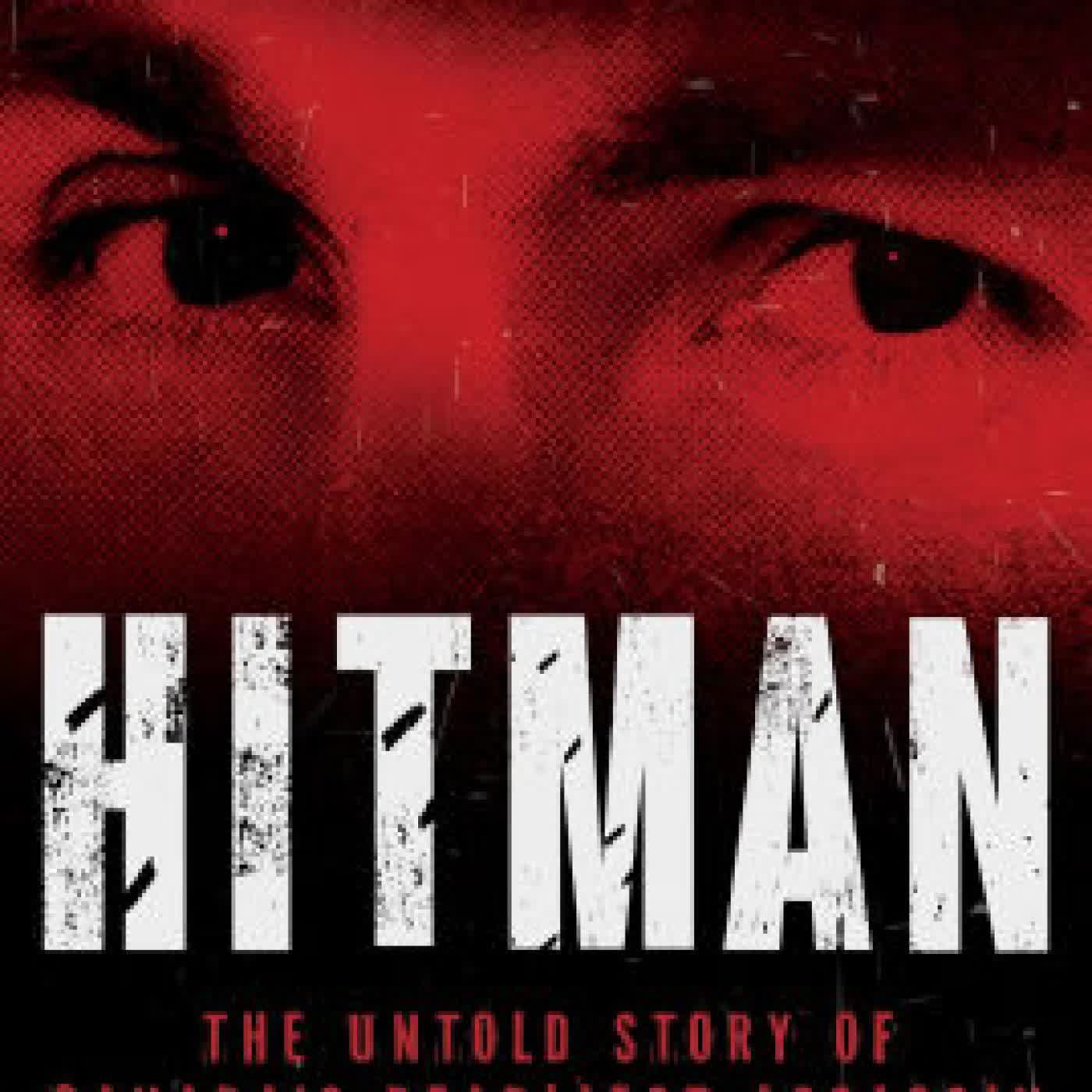 Read online: Hitman: The Untold Story of Canada's Deadliest Assassin by Julian Sher, Lisa Fitterman