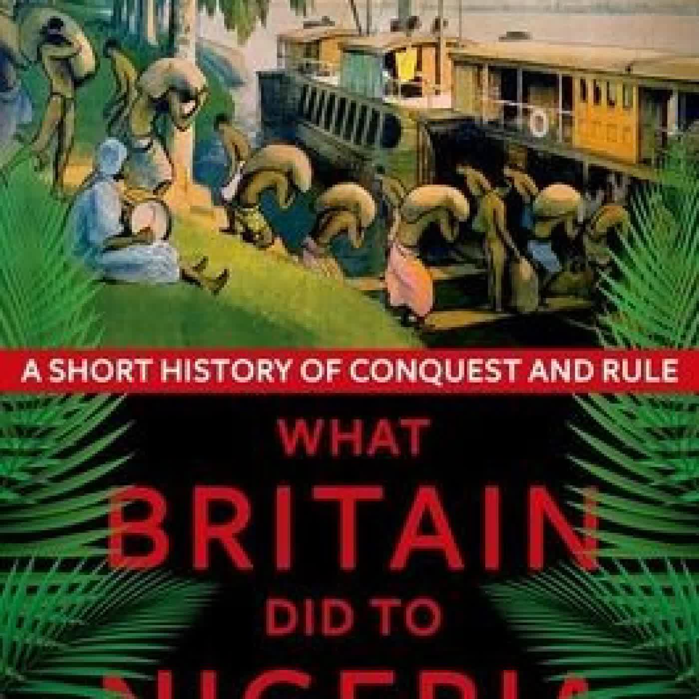 What Britain Did to Nigeria: A Short History of Conquest and Rule by Max Siollun on Iphone New Format