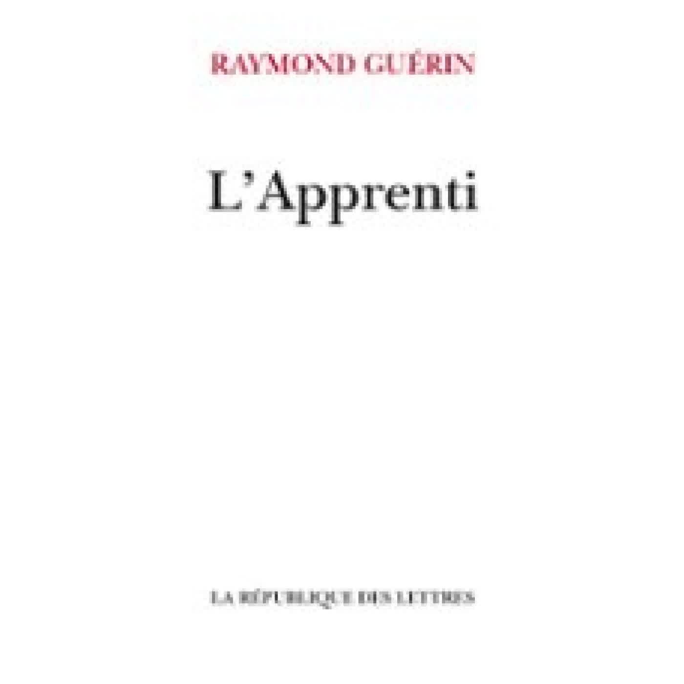 L'APPRENTI RAYMOND GUÉRIN