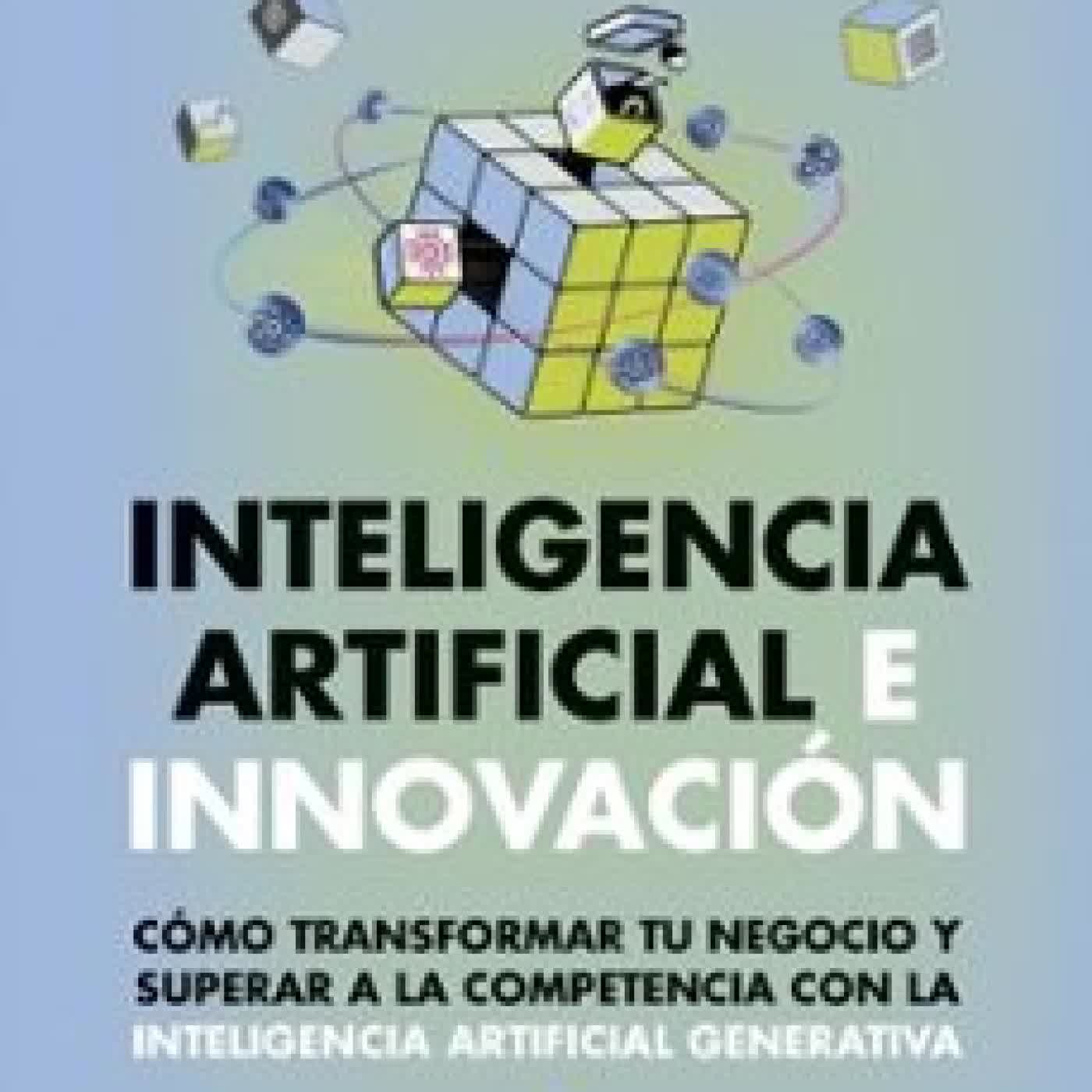 INTELIGENCIA ARTIFICIAL E INNOVACIÓN Omar Hatamleh, MICHAEL LEWRICK