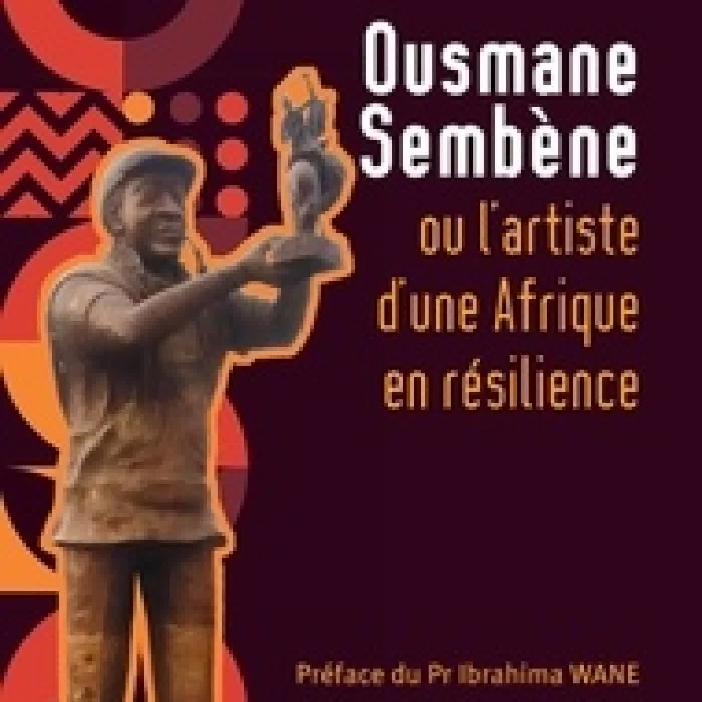 Télécharger Pdf Ousmane Sembène ou l’artiste d’une Afrique en résilience