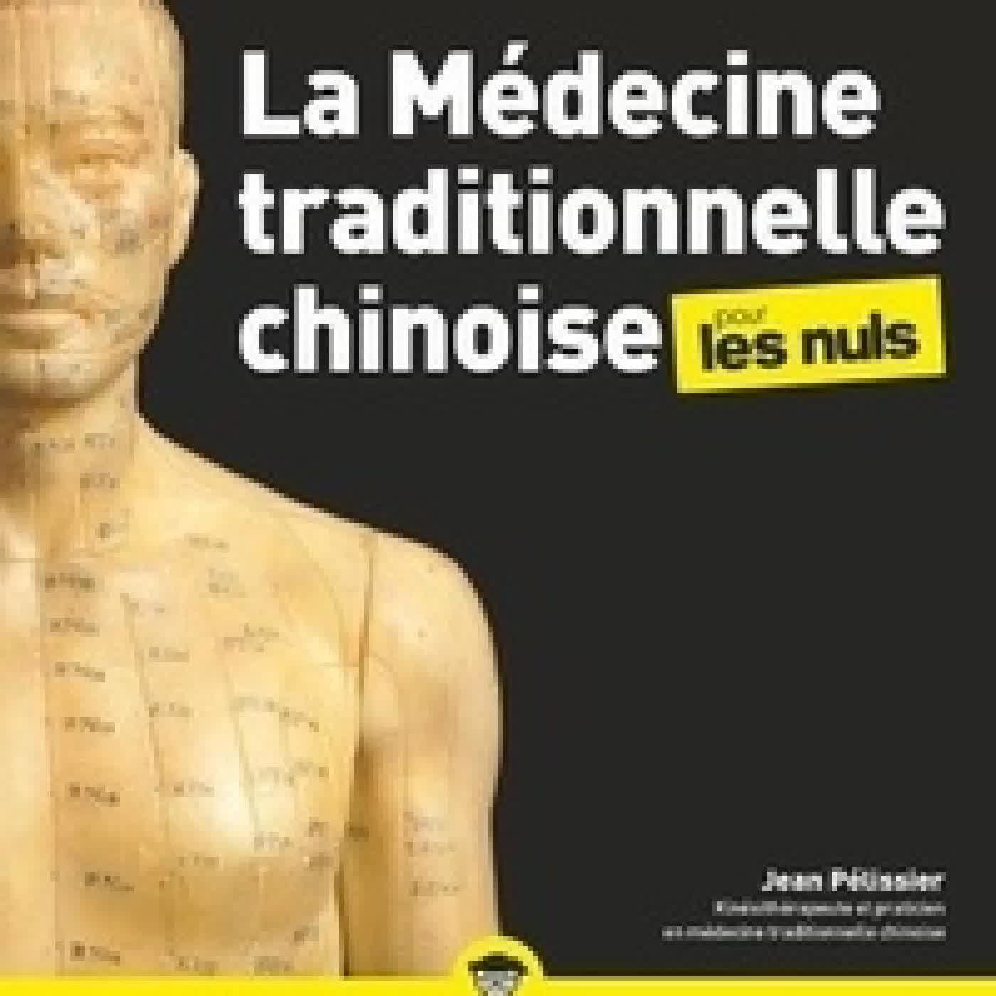 Lire en ligne : La médecine traditionnelle chinoise pour les nuls