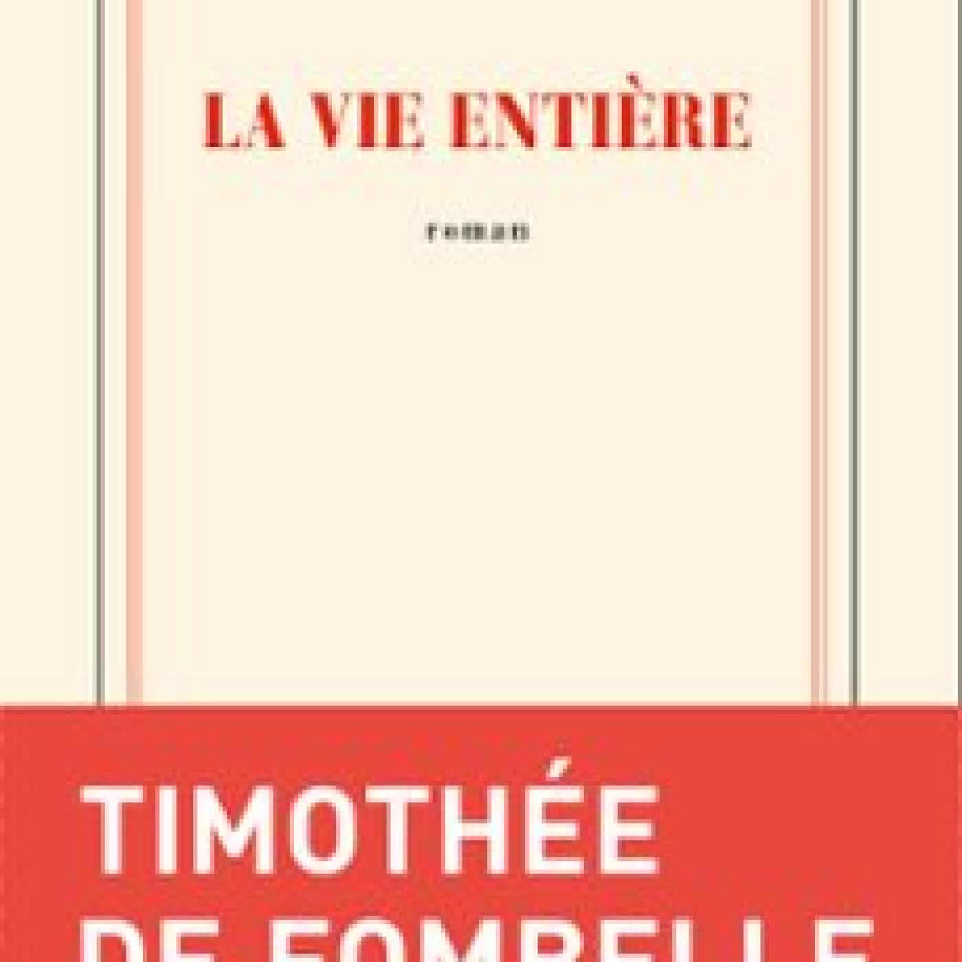 LA VIE ENTIÈRE Timothée de Fombelle