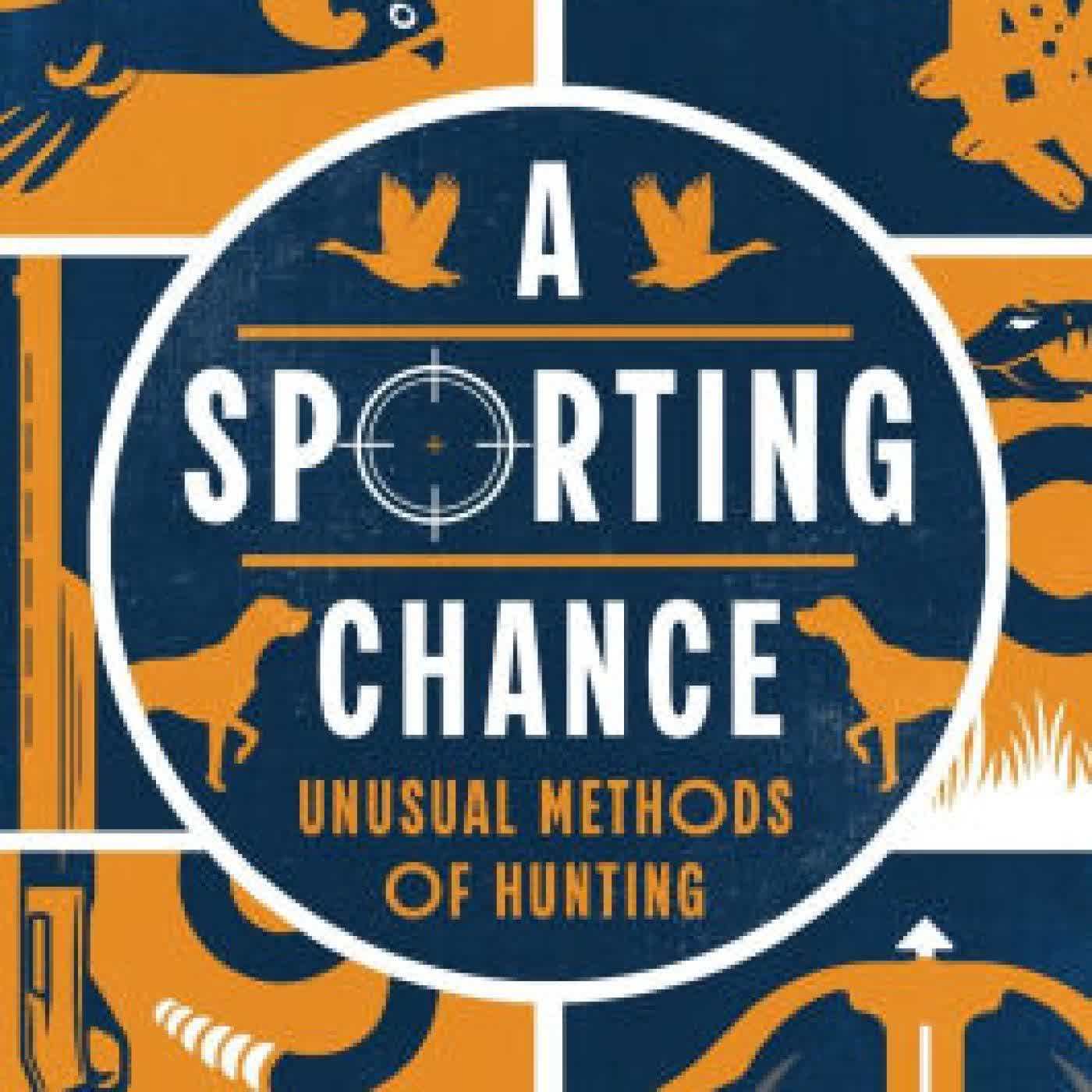 A Sporting Chance: Unusual Methods of Hunting by Daniel P. Mannix on Iphone New Format