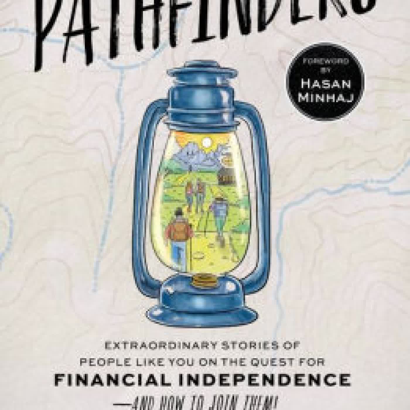 Pathfinders: Extraordinary Stories of People Like You on the Quest for Financial Independence-And How to Join Them by JL Collins on Iphone New Format