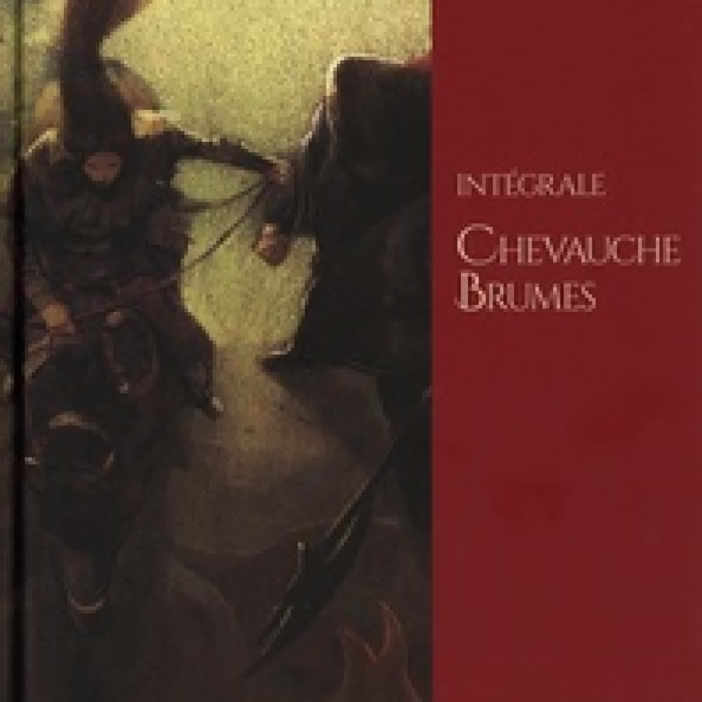 Lire en ligne : Chevauche-brumes IntégraleChevauche-Brumes ; Les flots sombres ; L'appel des Grands Cors - - Edition numérotée