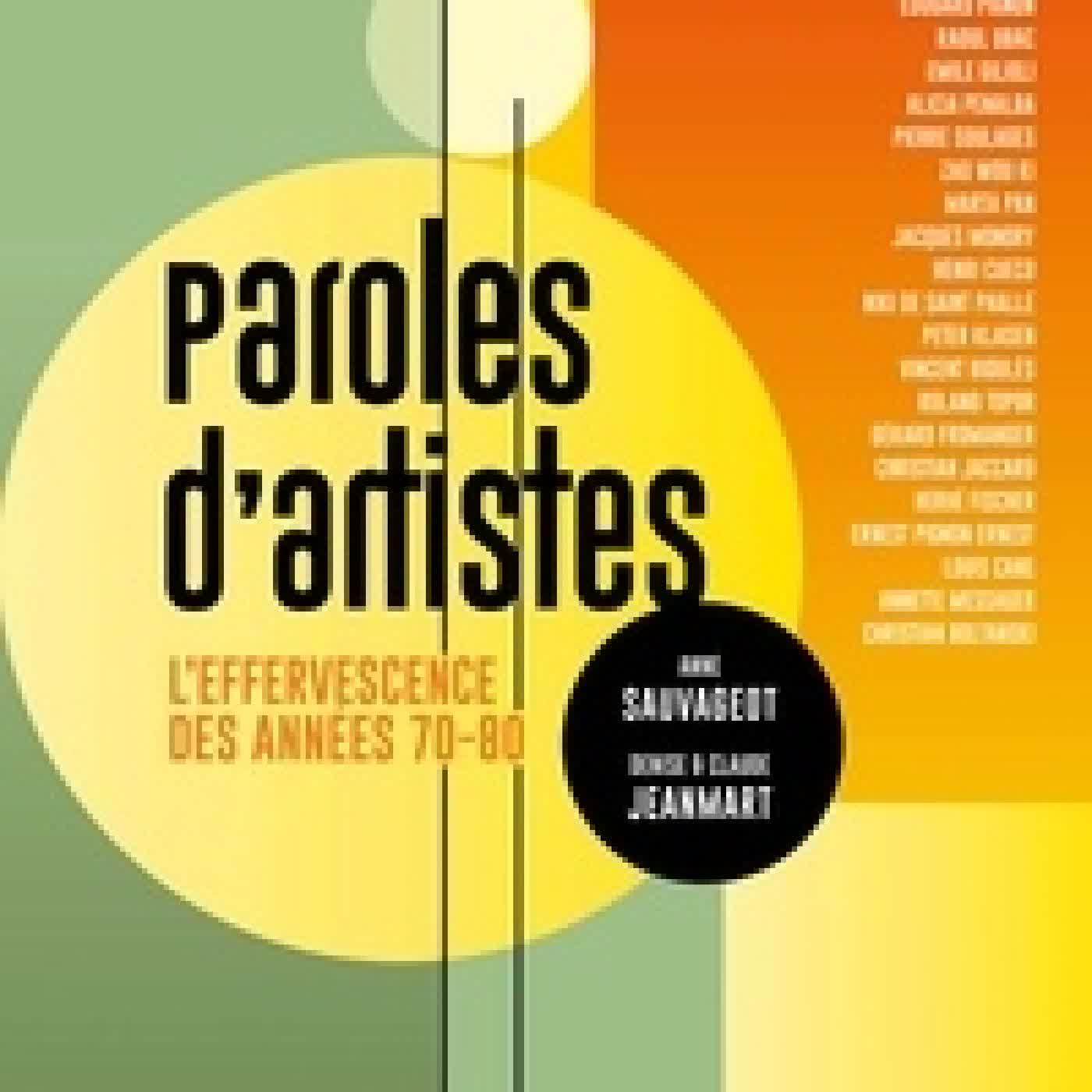 Lire en ligne : Paroles d'artistes. L'effervescence des années 70 - 80