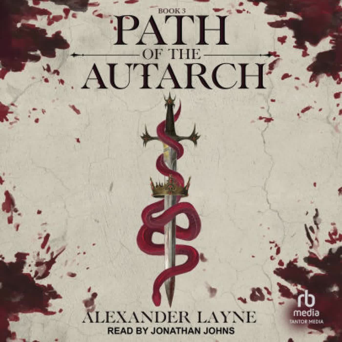 Path of the Autarch by Alexander Layne, Jonathan Johns on Iphone New Format