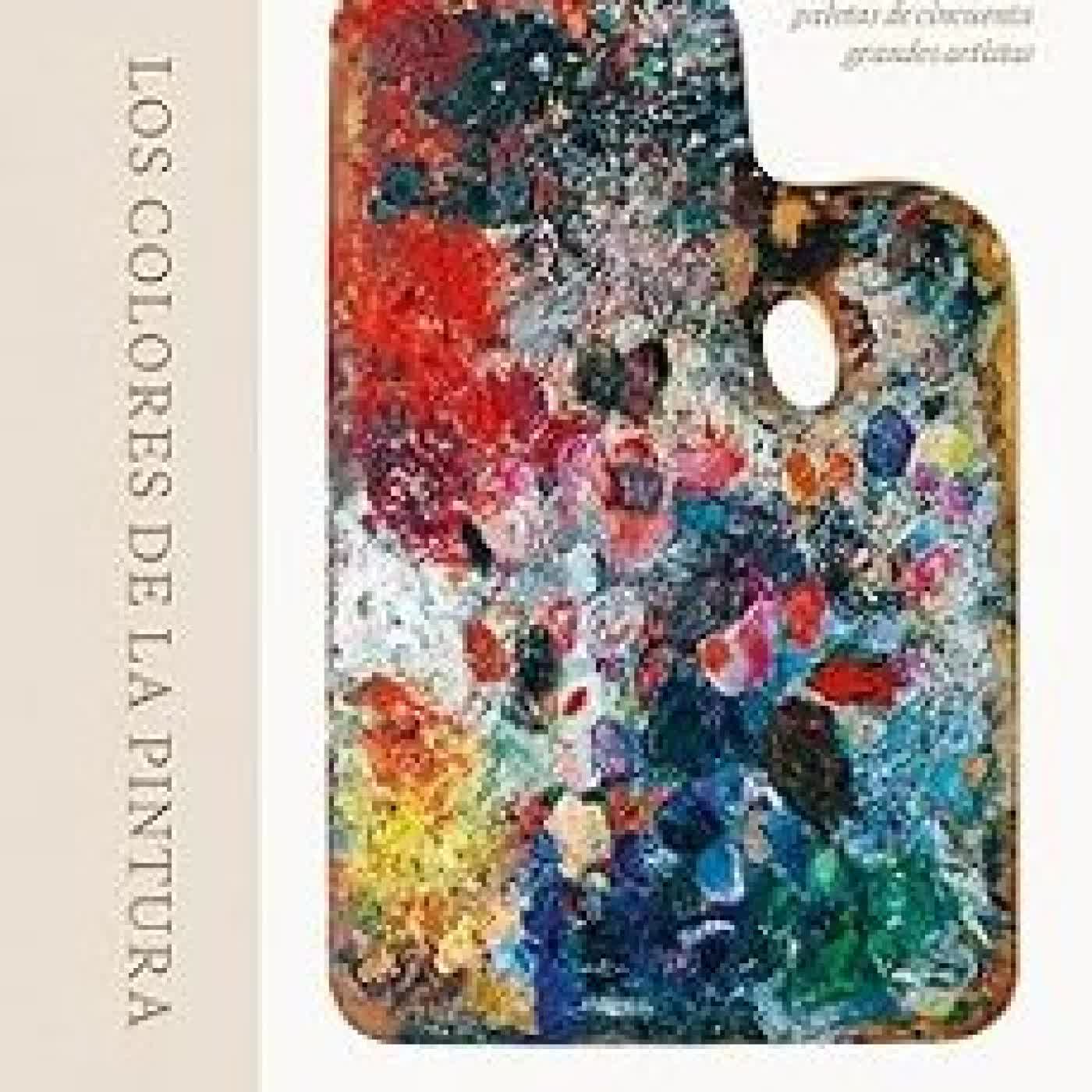 LOS COLORES DE LA PINTURA ALEXANDRA LOSKE