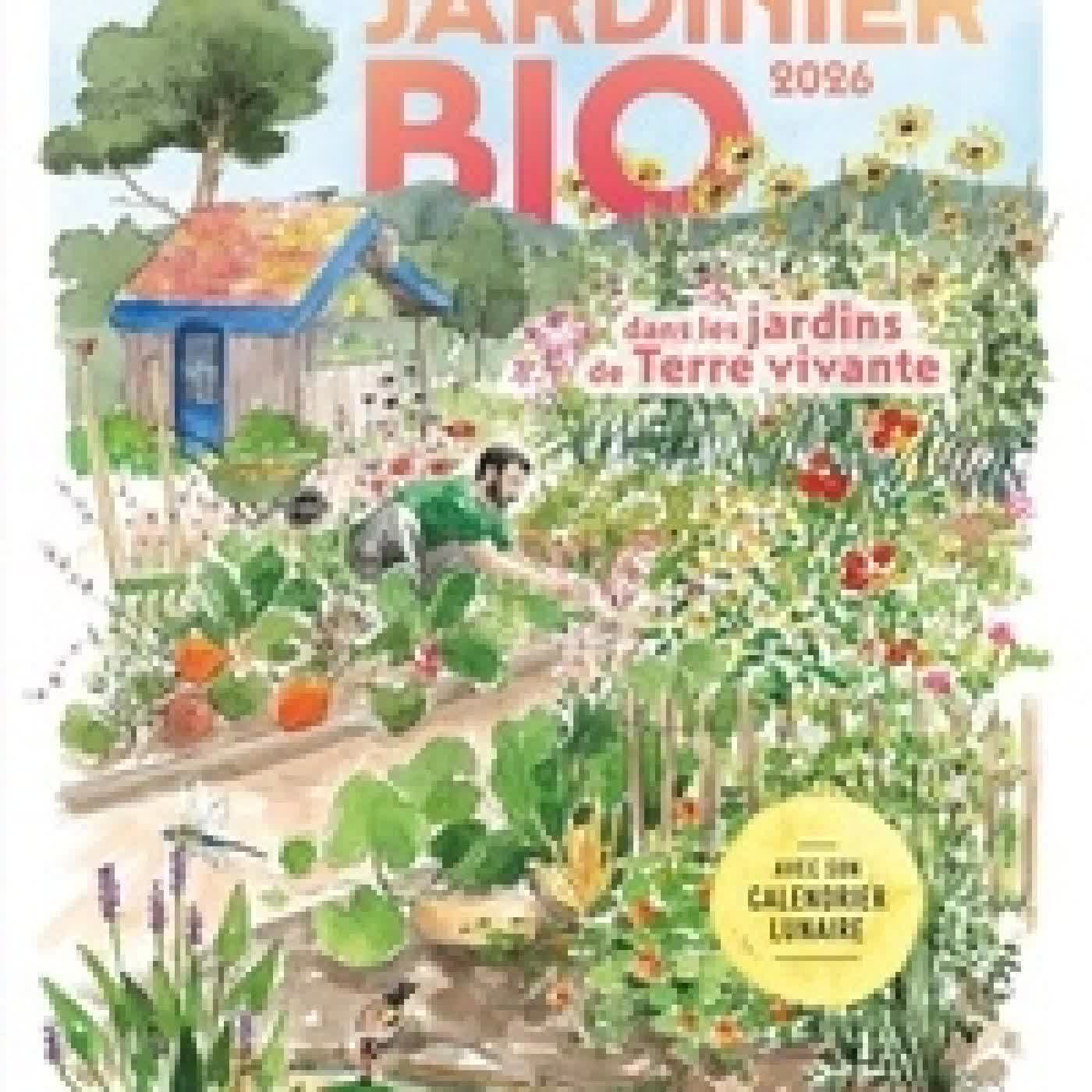 {téléchargement} L'agenda du jardinier bio dans les jardins de Terre vivante. Avec son calendrier lunaire Edition 2026
