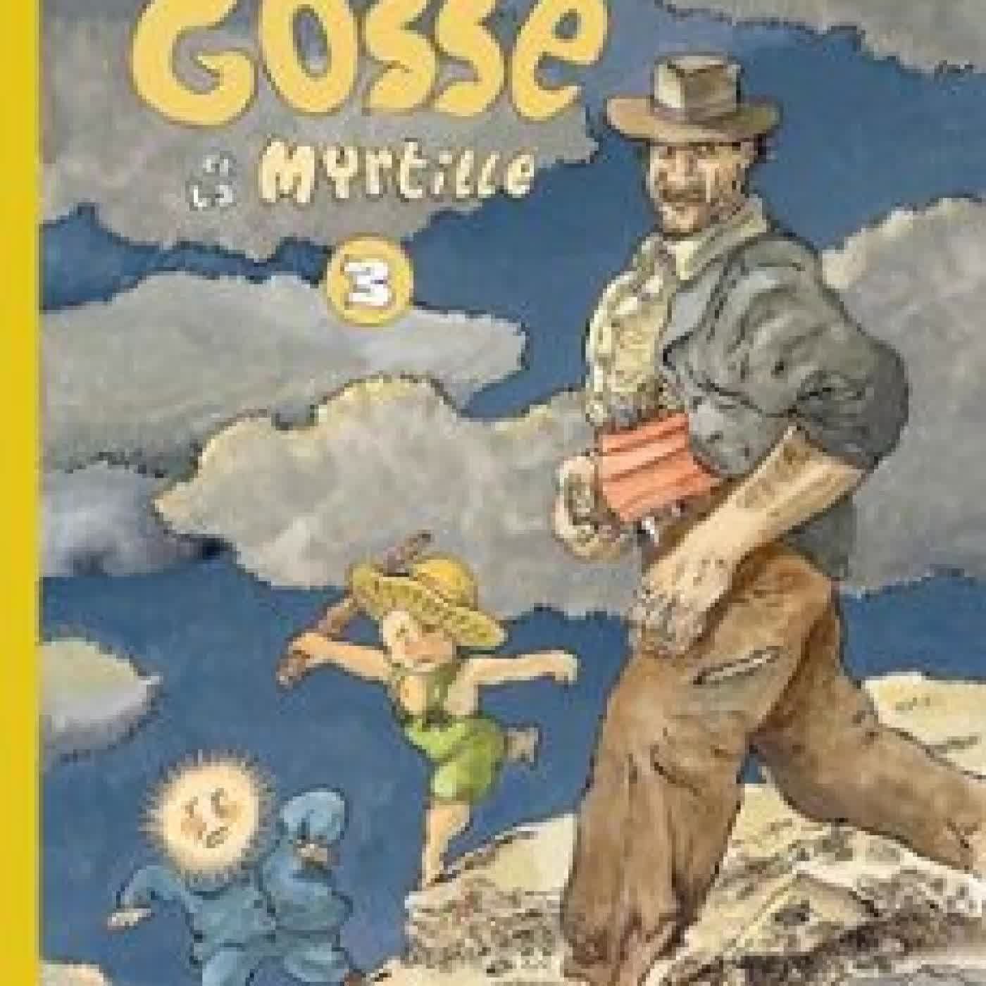 GOSSE ET LA MYRTILLE