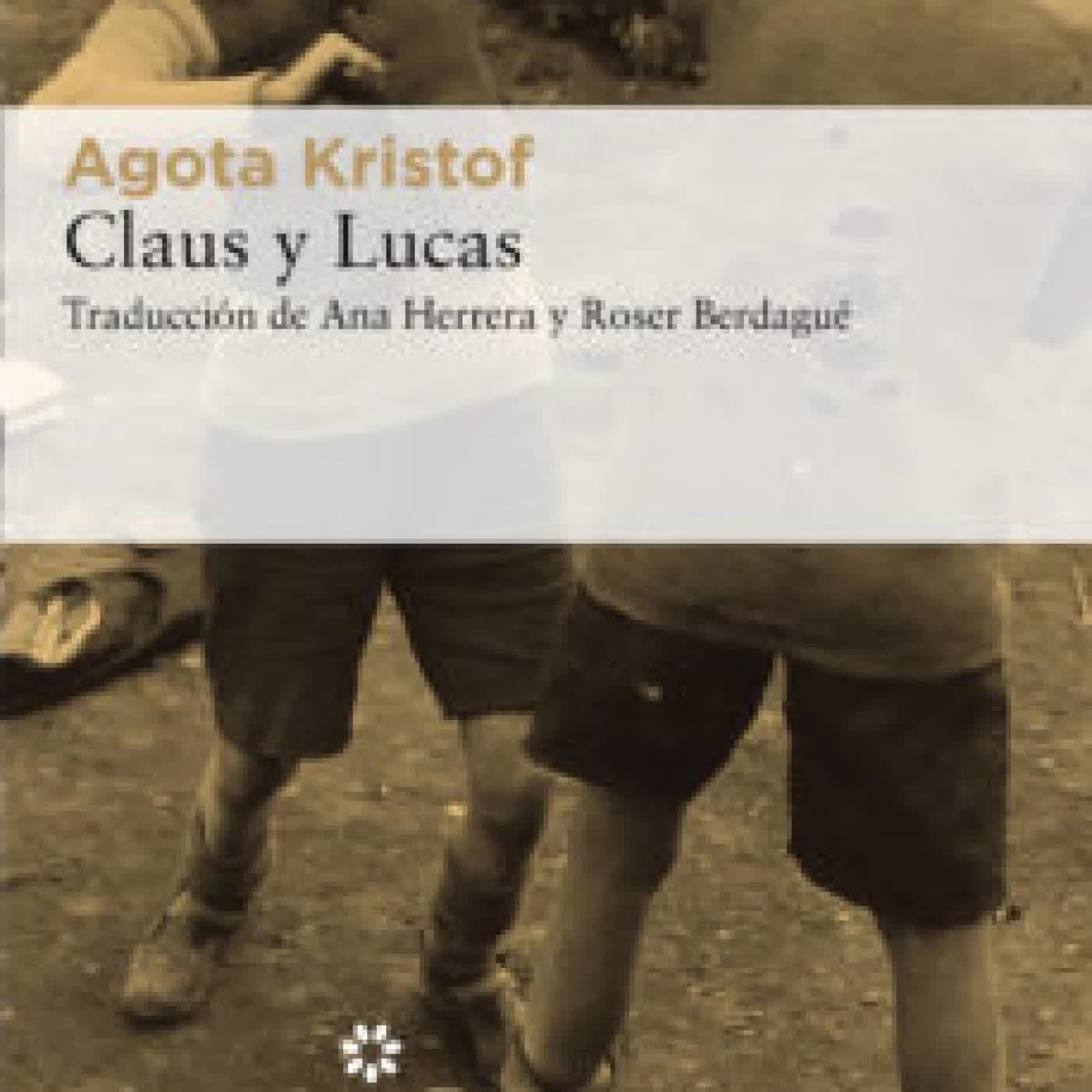 CLAUS Y LUCAS AGOTA KRISTOF