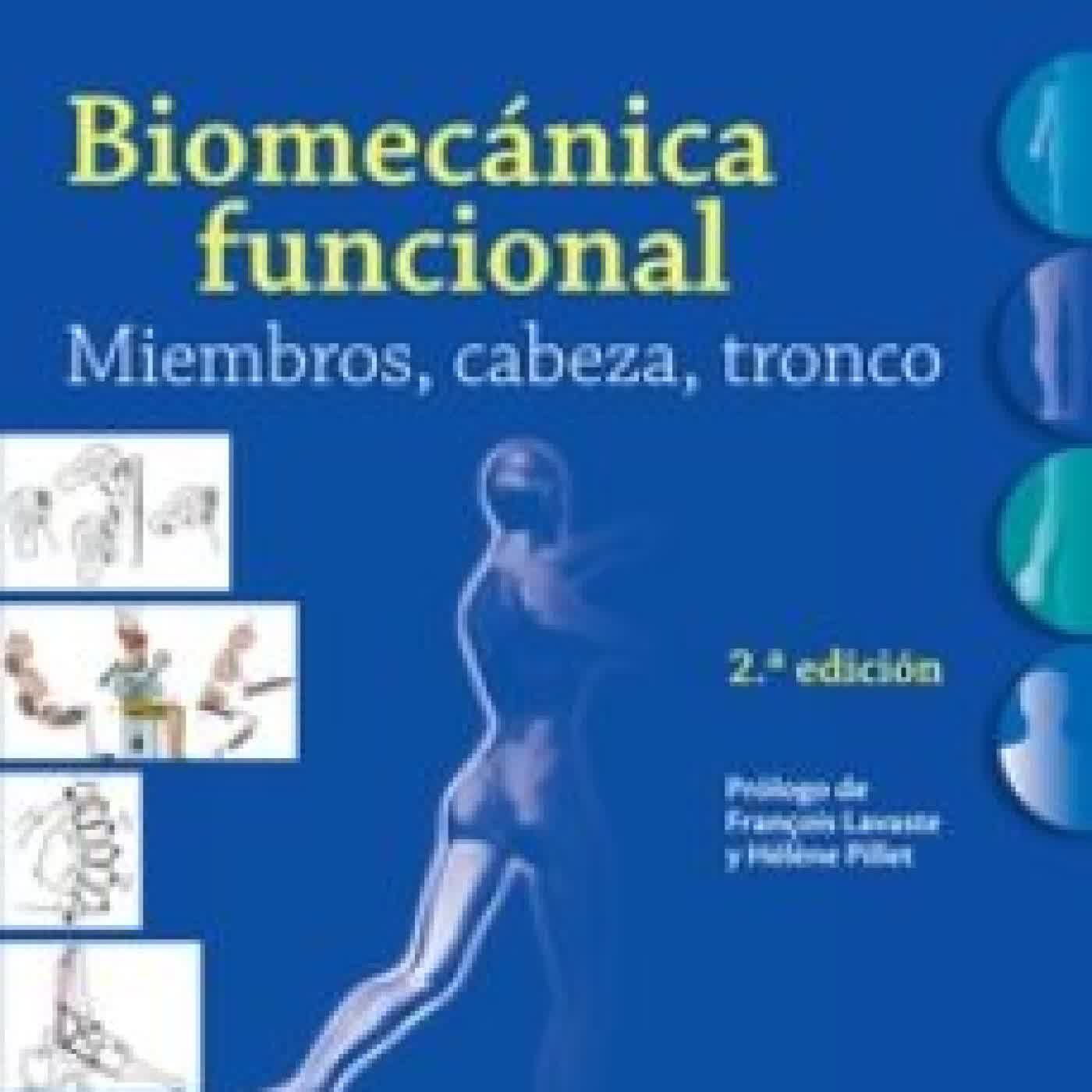 BIOMECÁNICA FUNCIONAL. MIEMBROS, CABEZA, TRONCO (2ª ED.) MICHEL DUFOUR