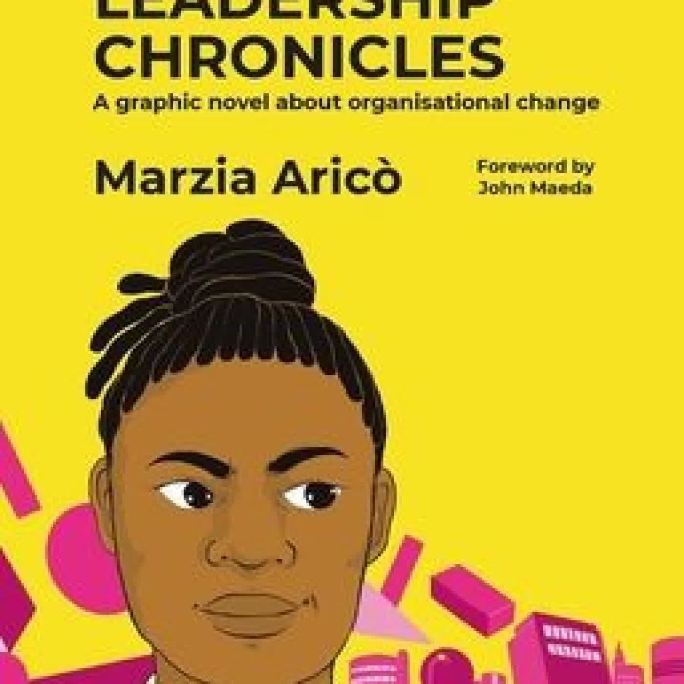 Read online: Design Leadership Chronicles: A graphic novel about growing organisational change by Marzia Arico