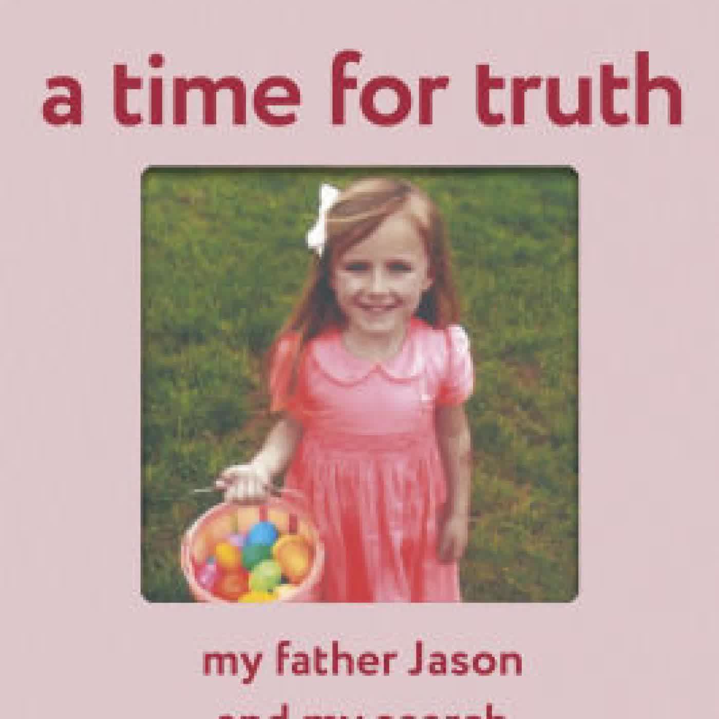 A Time for Truth: My Father Jason and My Search for Justice and Healing by Sarah Corbett Lynch on Iphone New Format