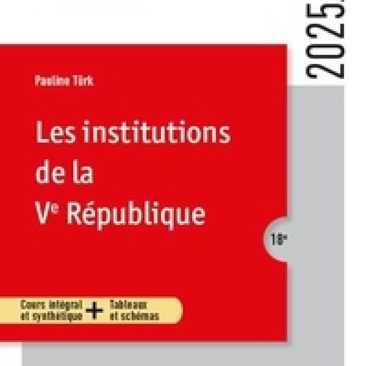 Télécharger Pdf Les institutions de la Ve République Edition 2025-2026