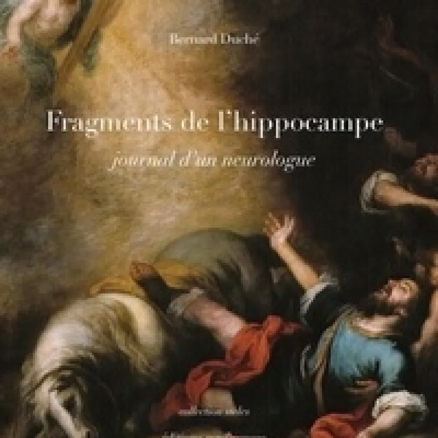 Télécharger Pdf Frangments de l'hippocampe. Journal d'un neurologue