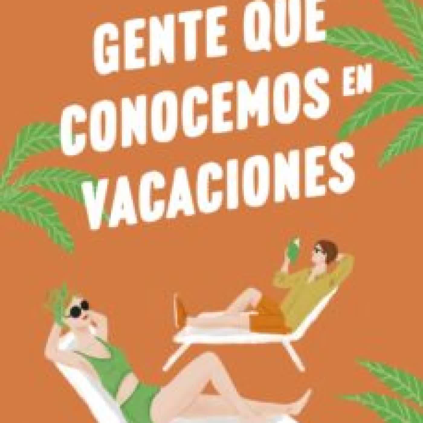 GENTE QUE CONOCEMOS EN VACACIONES EMILY HENRY
