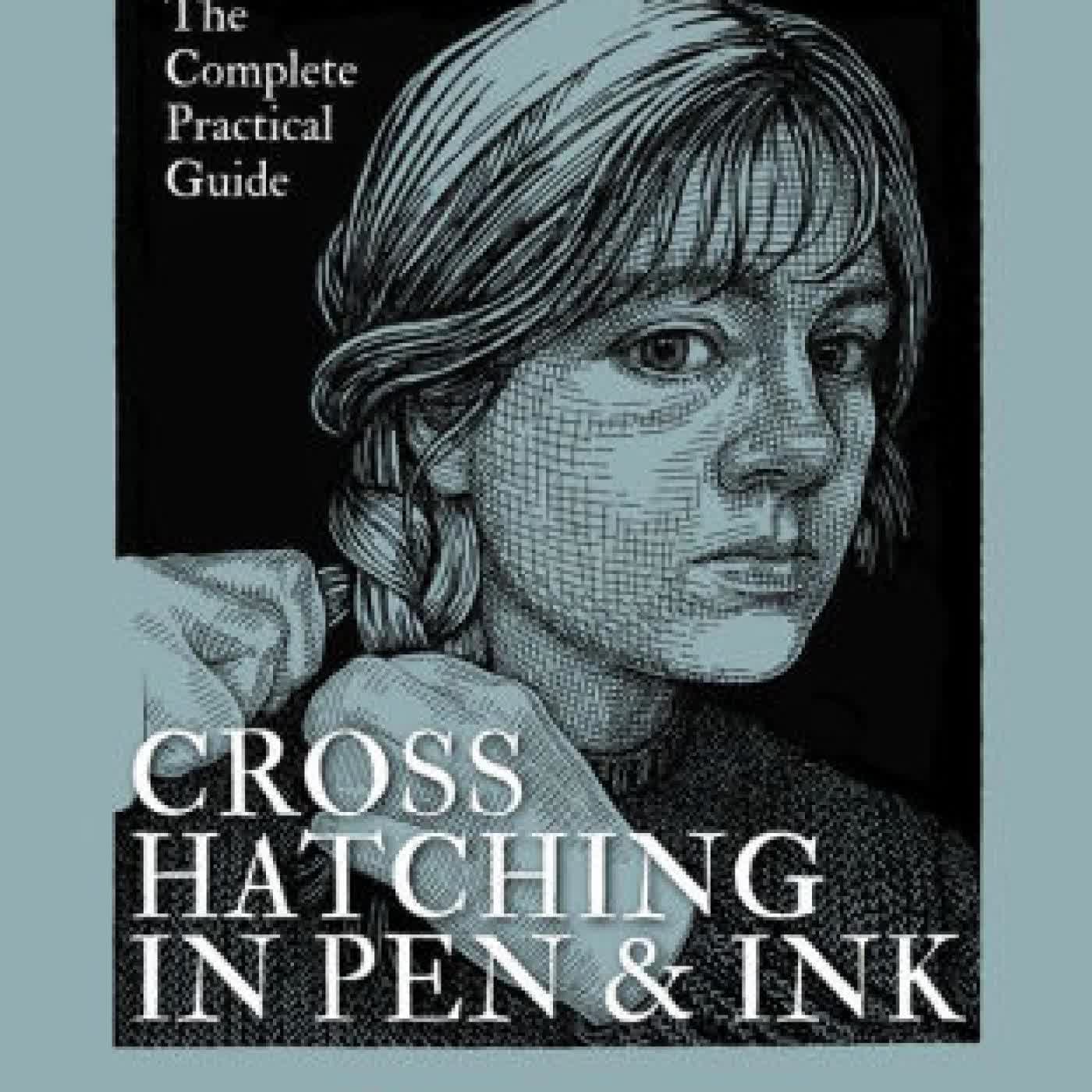 Crosshatching in Pen and Ink: The Complete Practical Guide by August Lamm on Iphone New Format