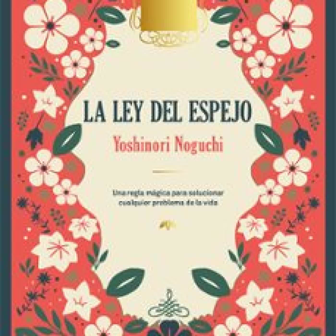 LA LEY DEL ESPEJO (DELUXE) YOSHINORI NOGUCHI