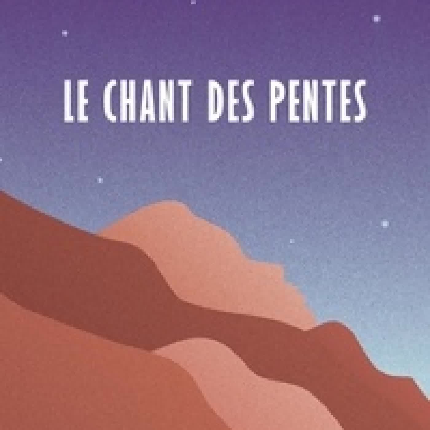 Lire en ligne : Le chant des pentes