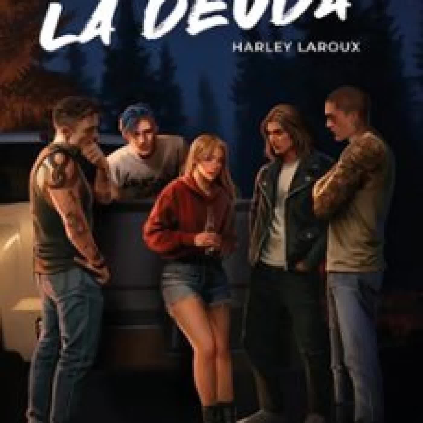 LA DEUDA Harley Laroux