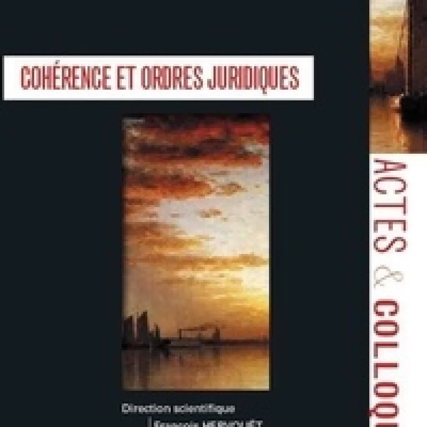 Lire en ligne : Cohérence et ordres juridiques