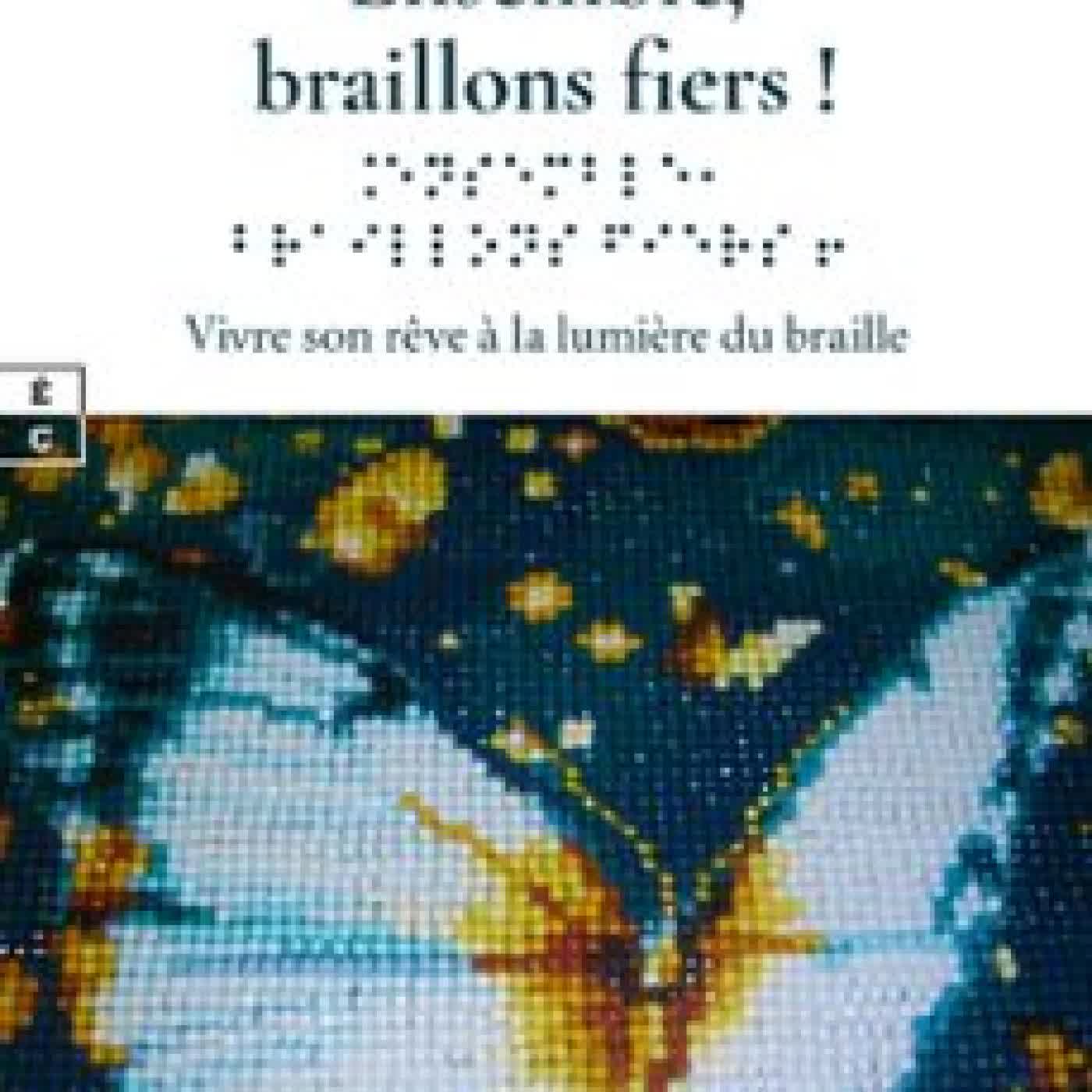 ENSEMBLE, BRAILLONS FIERS ! MIREILLE MARION