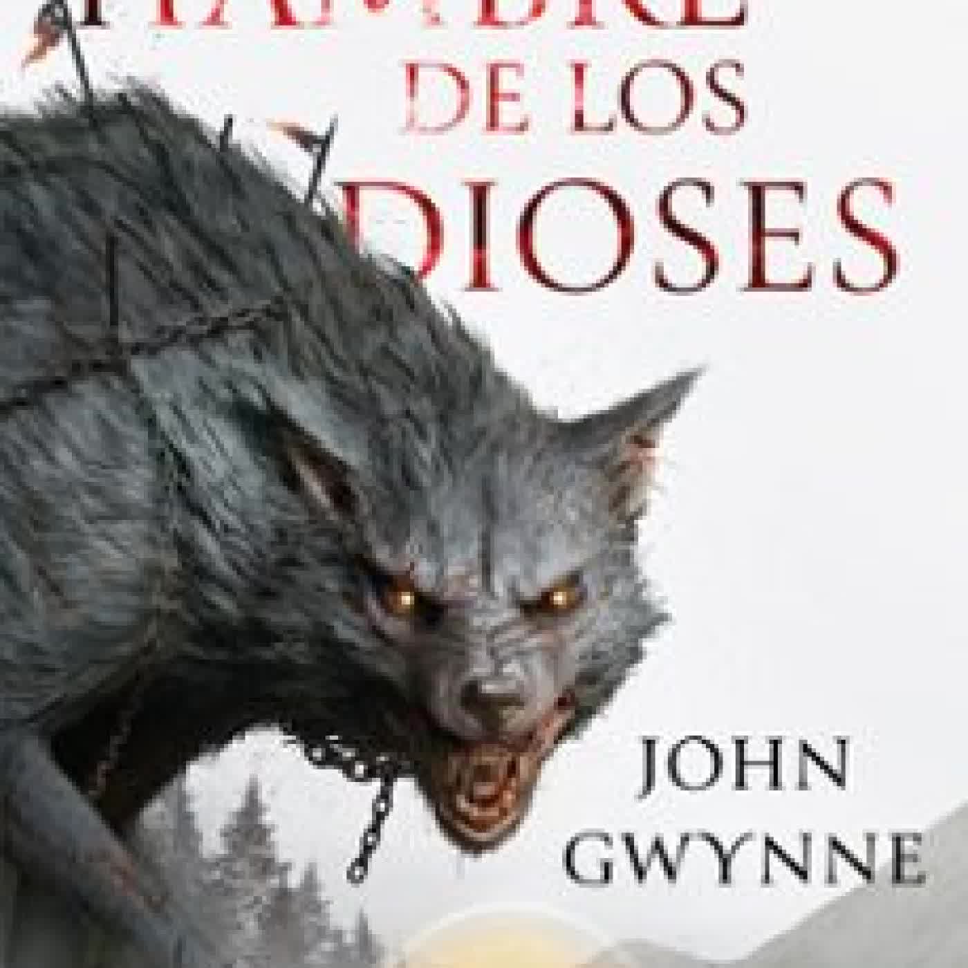EL HAMBRE DE LOS DIOSES (SERIE HERMANOS DE SANGRE, 2) John Gwynne