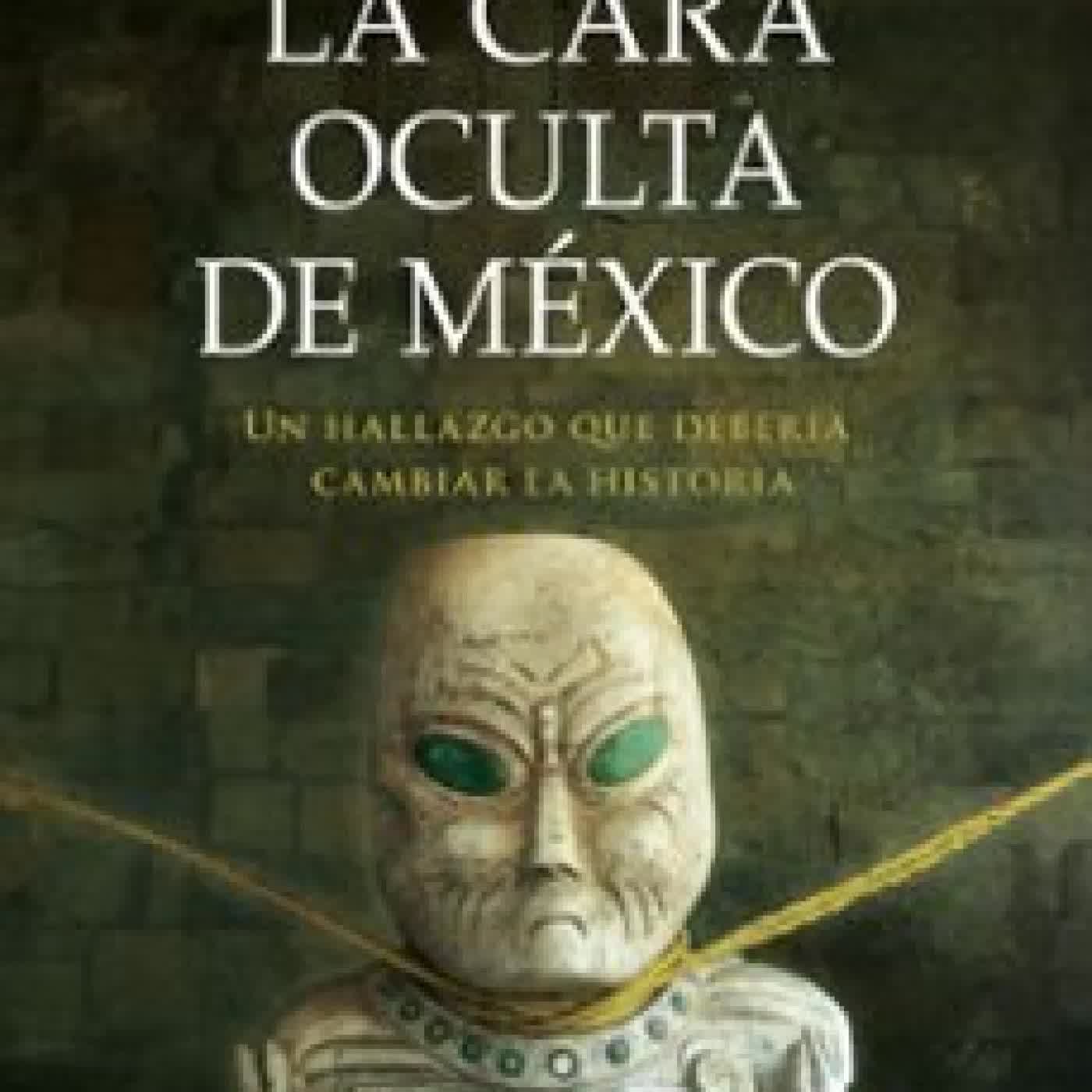 LA CARA OCULTA DE MÉXICO J. J. BENITEZ