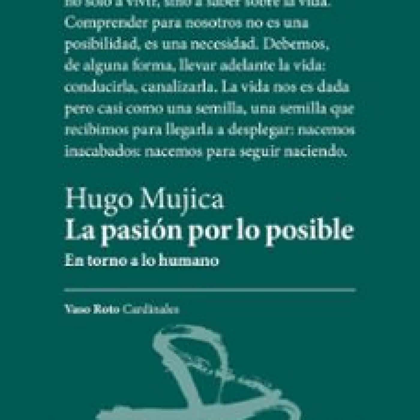LA PASIÓN POR LO POSIBLE Hugo Mujica