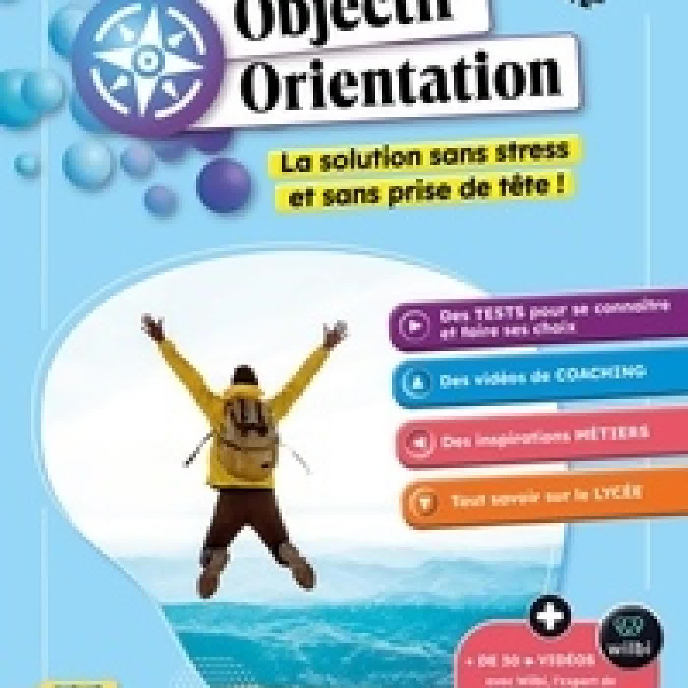 {téléchargement} Objectif Orientation 3e vers la 2de