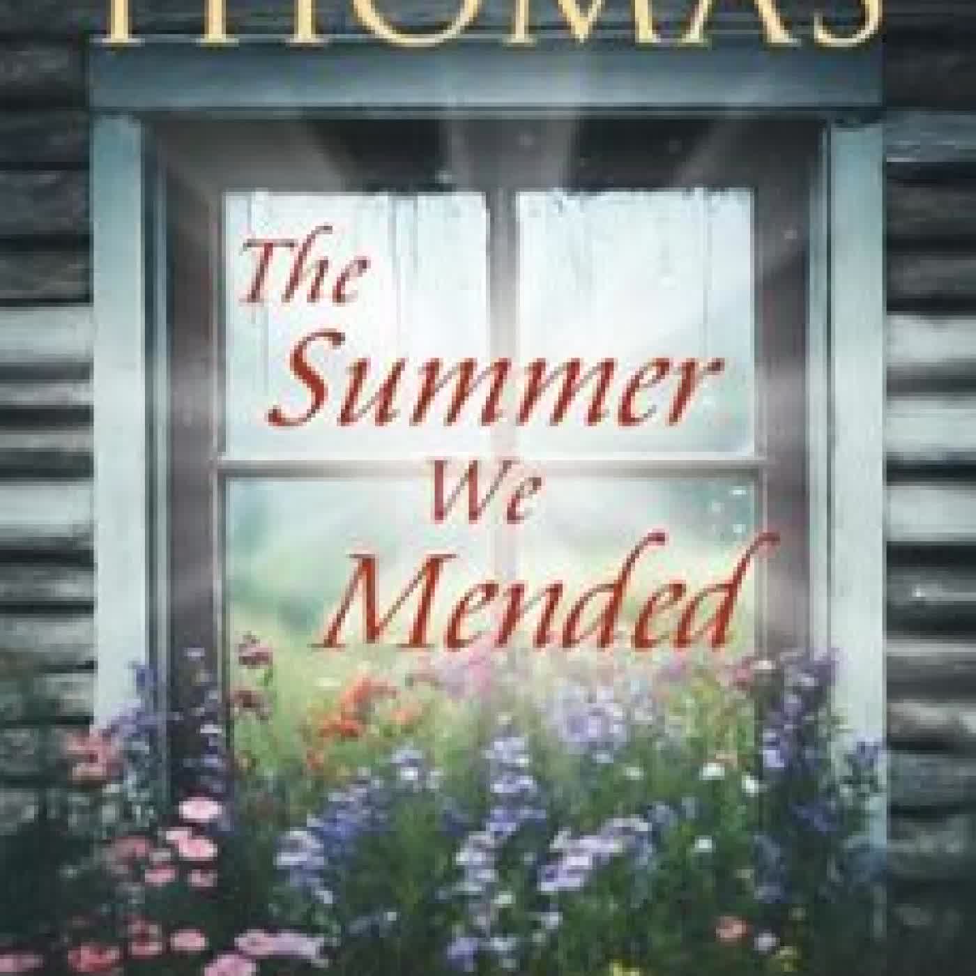 THE SUMMER WE MENDED KIMBERLY THOMAS