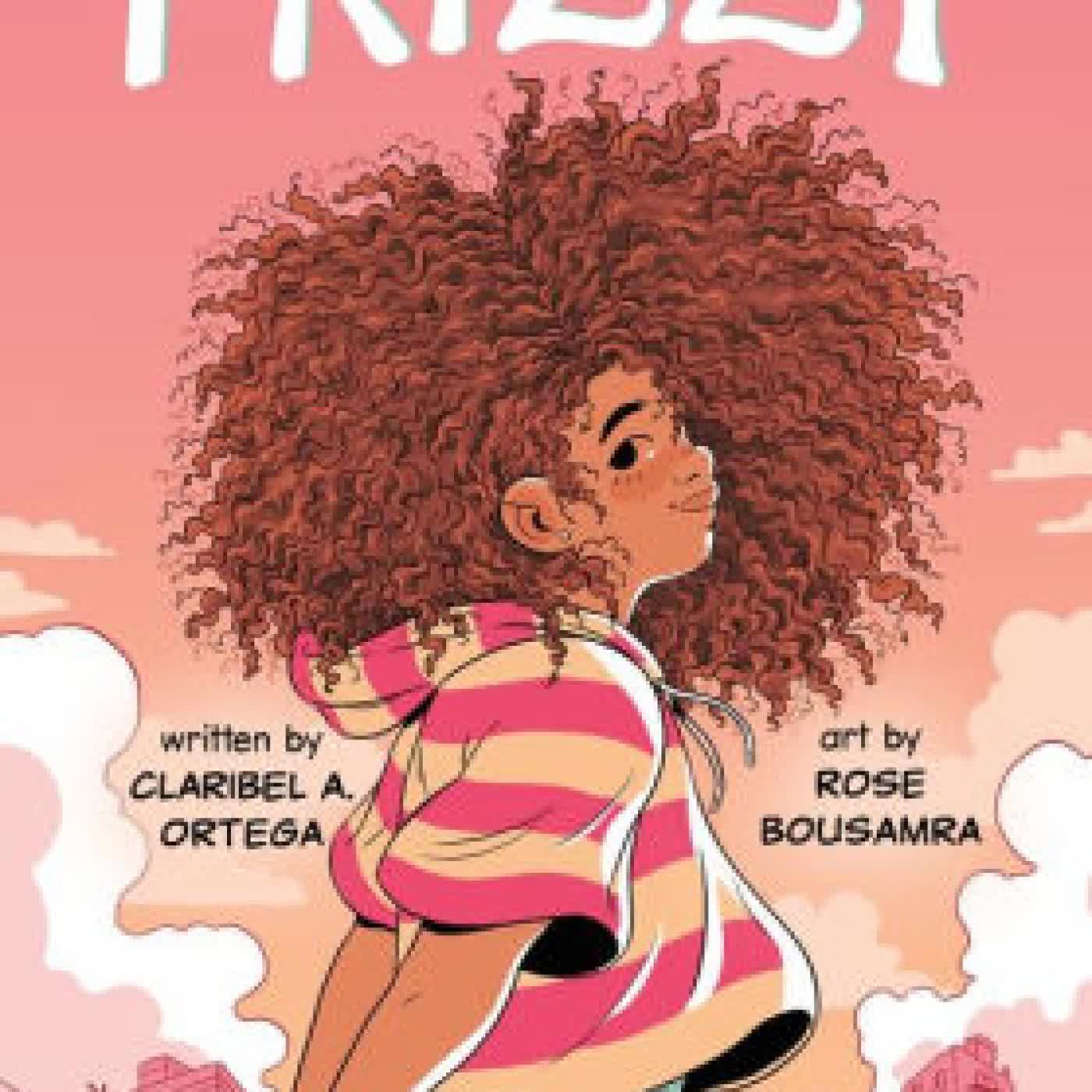 Read online: Frizzy by Claribel A. Ortega, Rose Bousamra