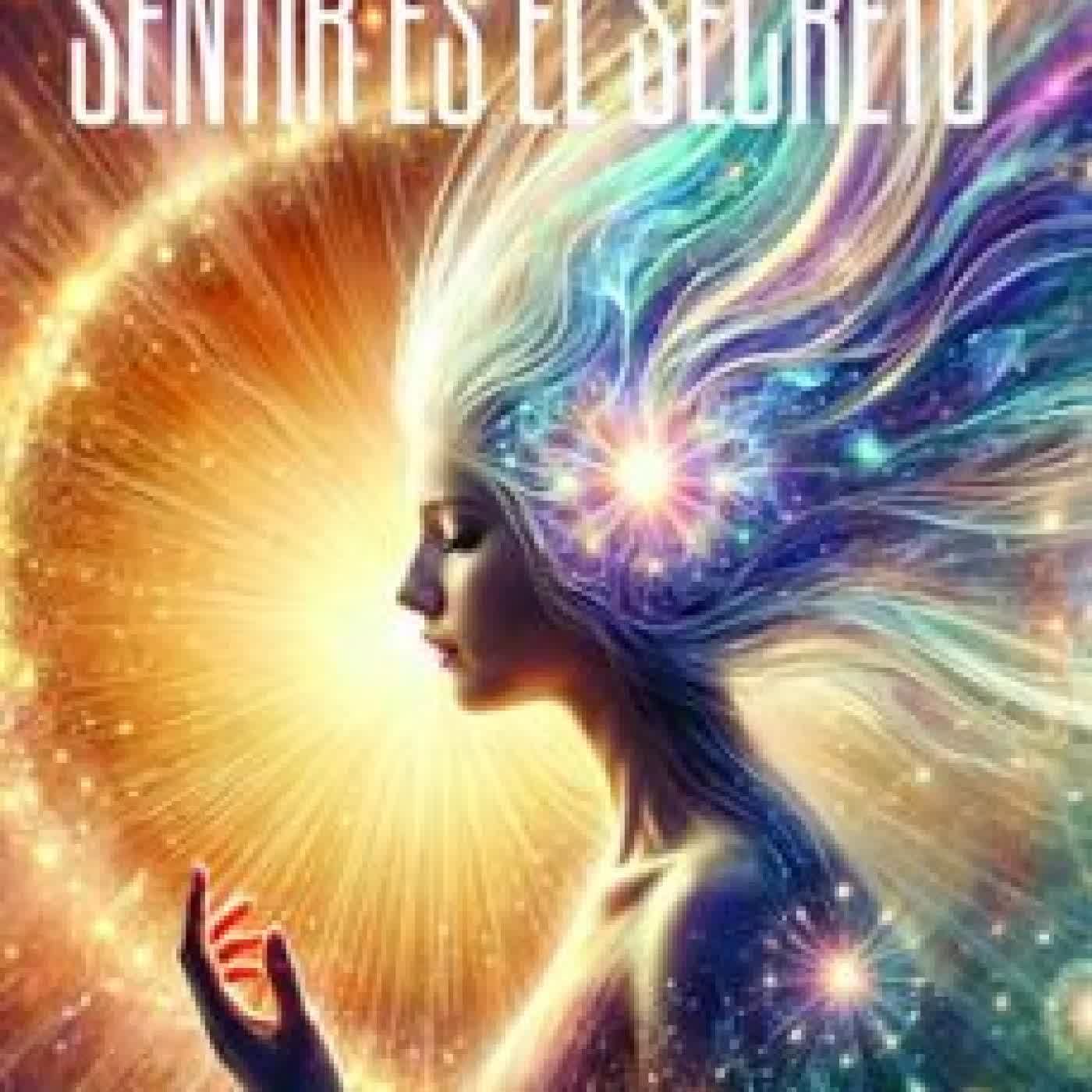 SENTIR ES EL SECRETO Neville Goddard