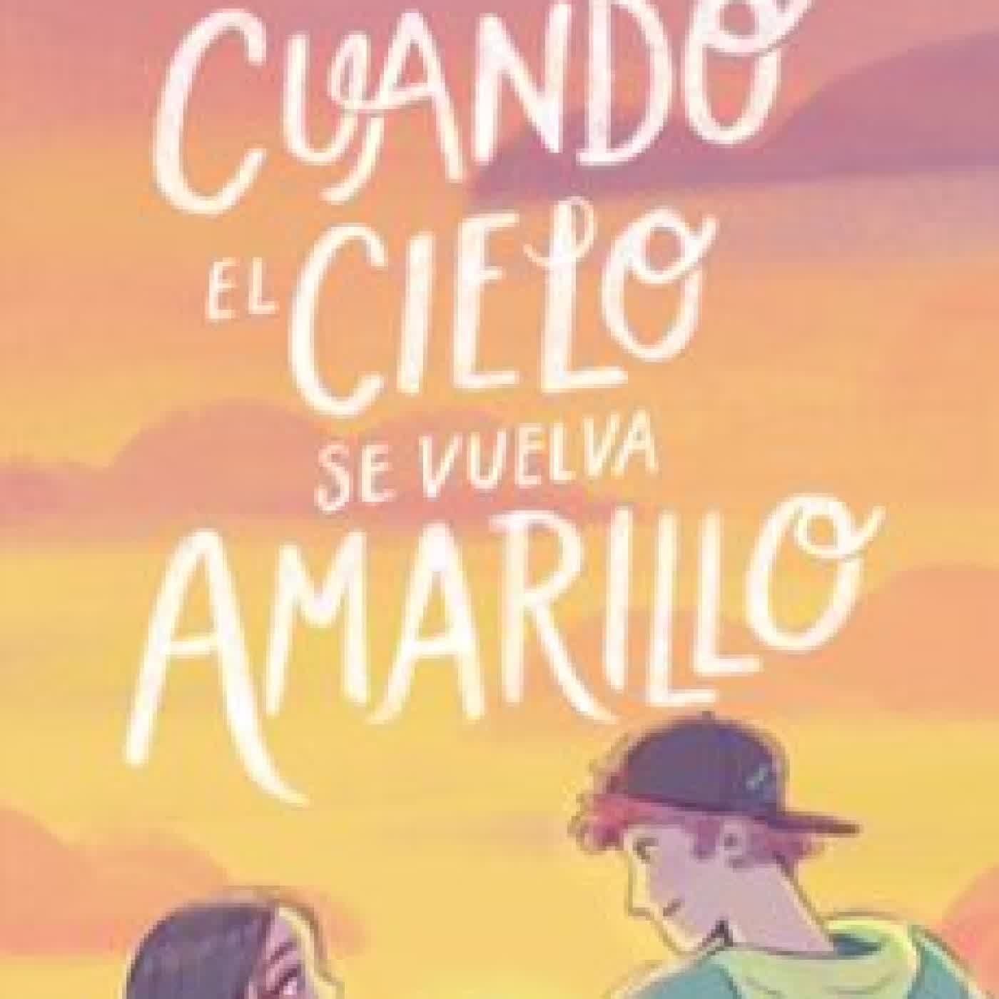 CUANDO EL CIELO SE VUELVA AMARILLO NEREA PASCUAL