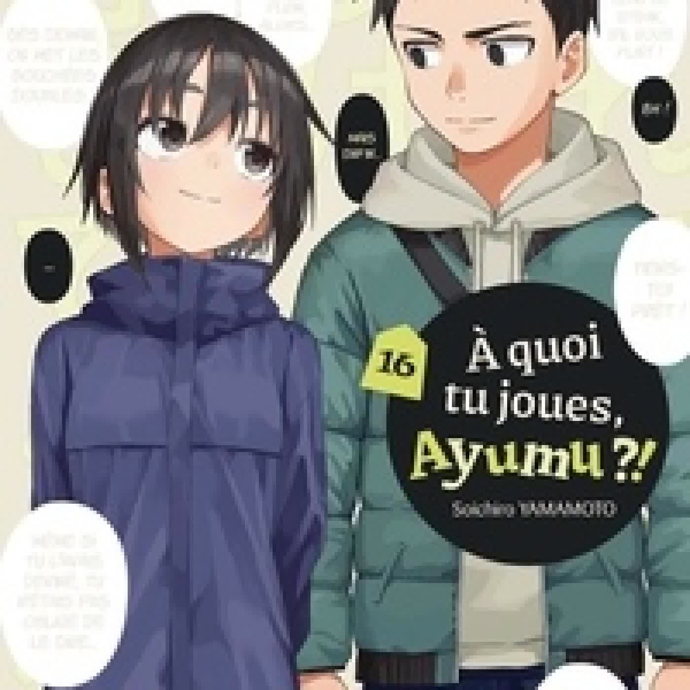 Lire en ligne : A quoi tu joues, Ayumu ?! Tome 16