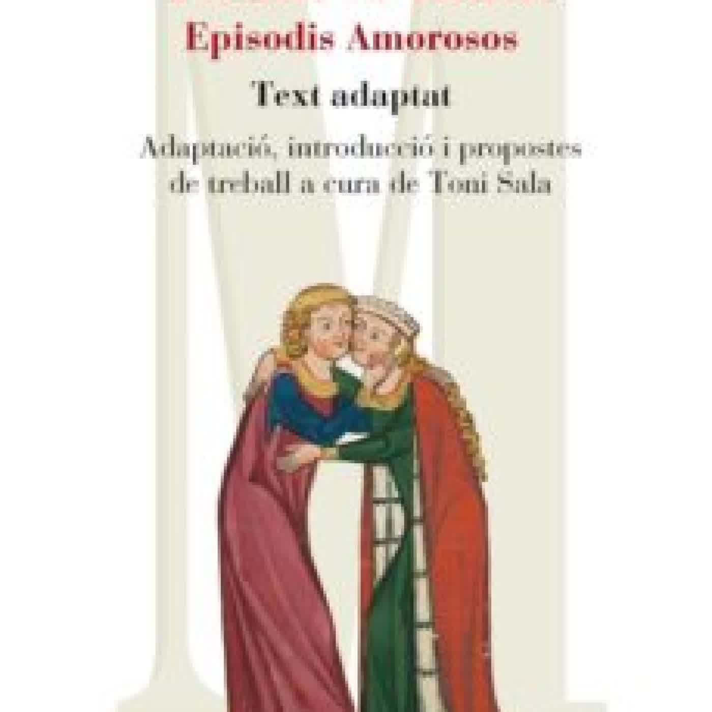 TIRANT LO BLANC: EPISODIS AMOROSOS TEXT ADAPTAT JOANOT MARTORELL